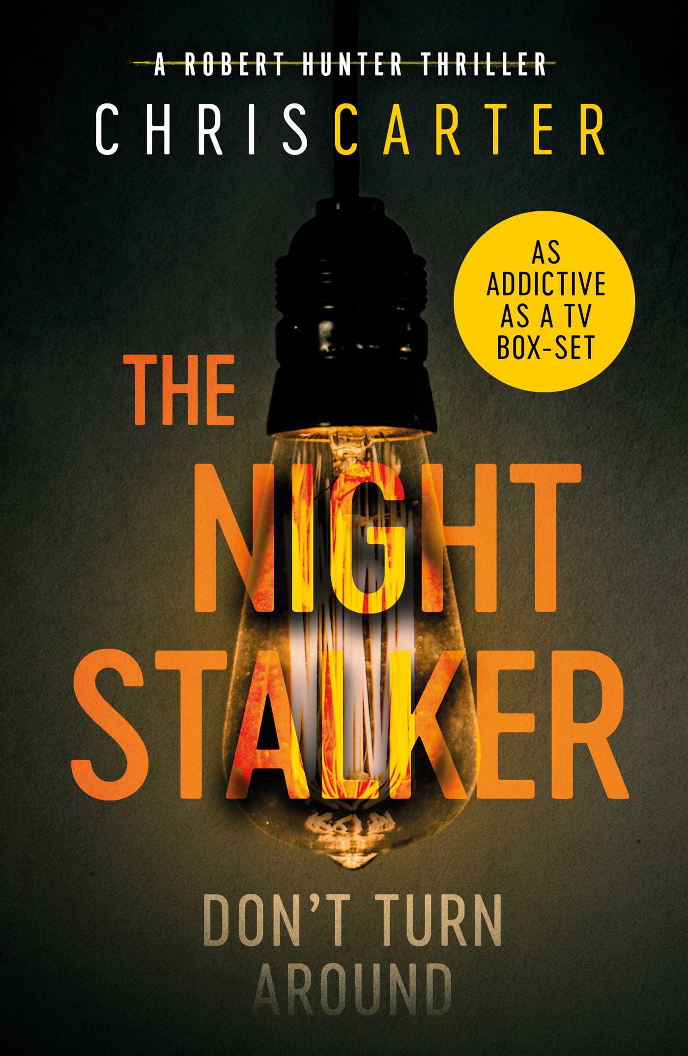 Night Stalker: A brilliant serial killer thriller, featuring the unstoppable Robert Hunter