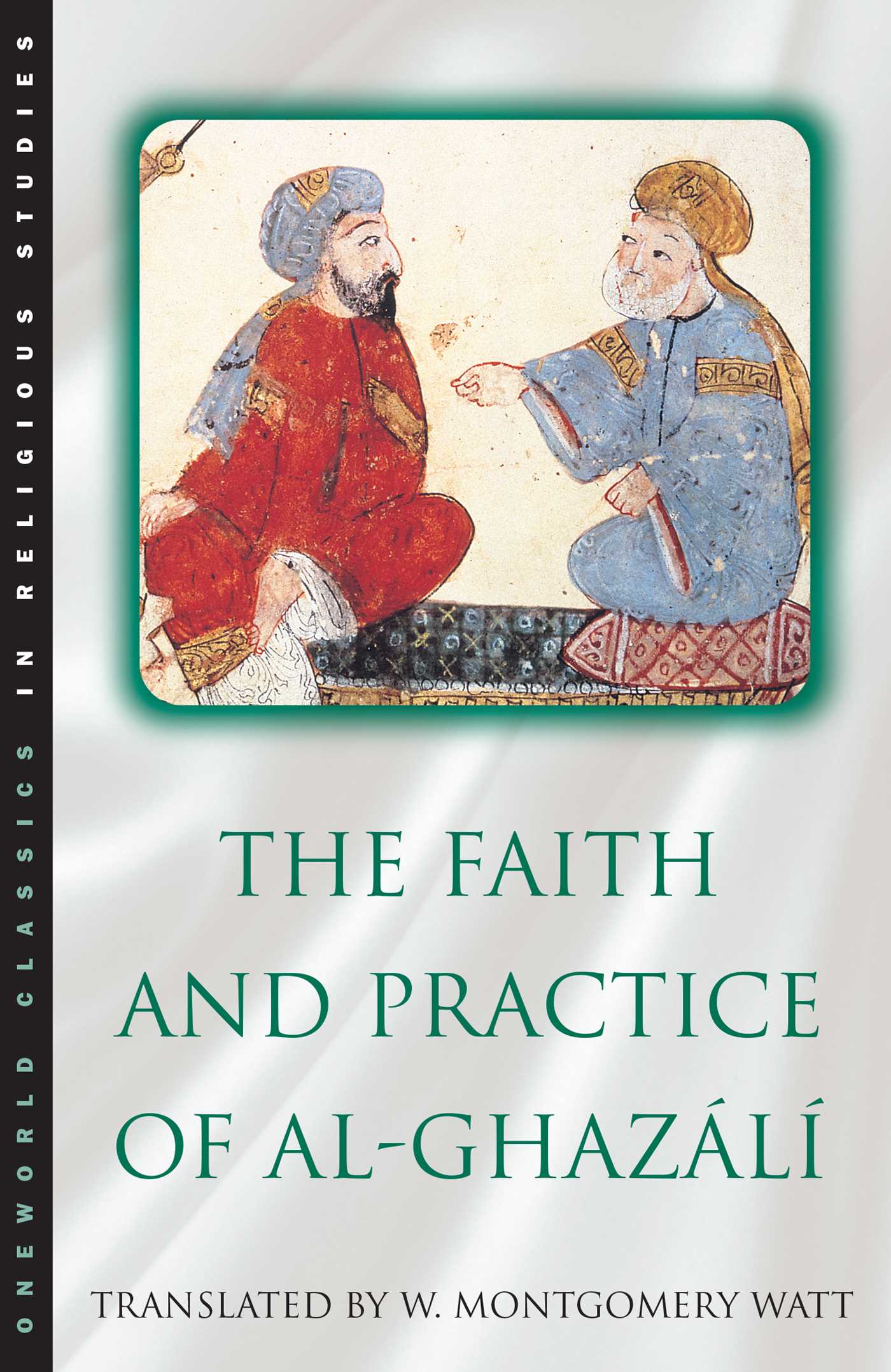 Faith and Practice of Al-Ghazali
