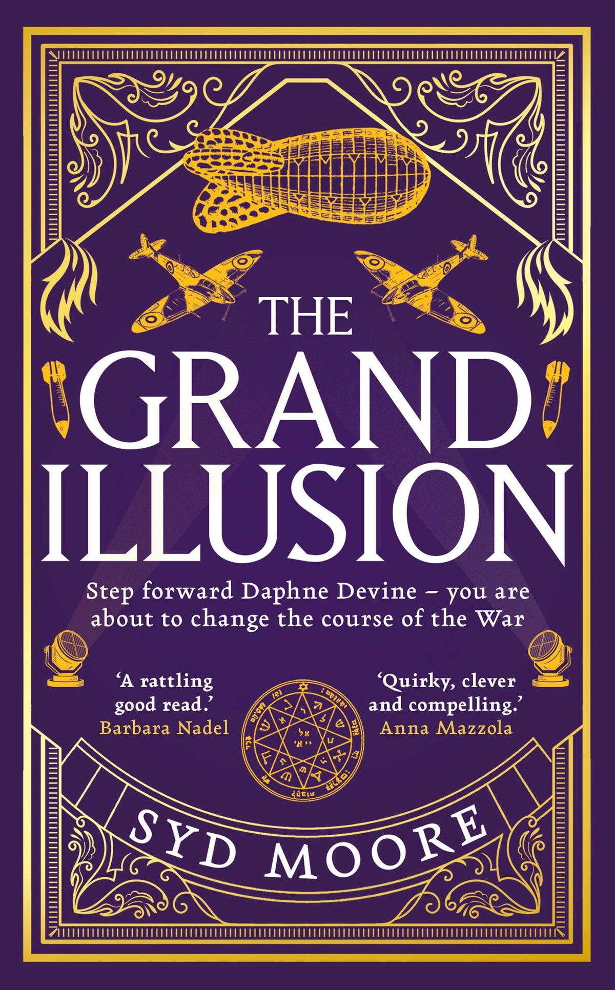 Grand Illusion: Enter a world of magic, mystery, war and illusion from the bestselling author Syd Moore