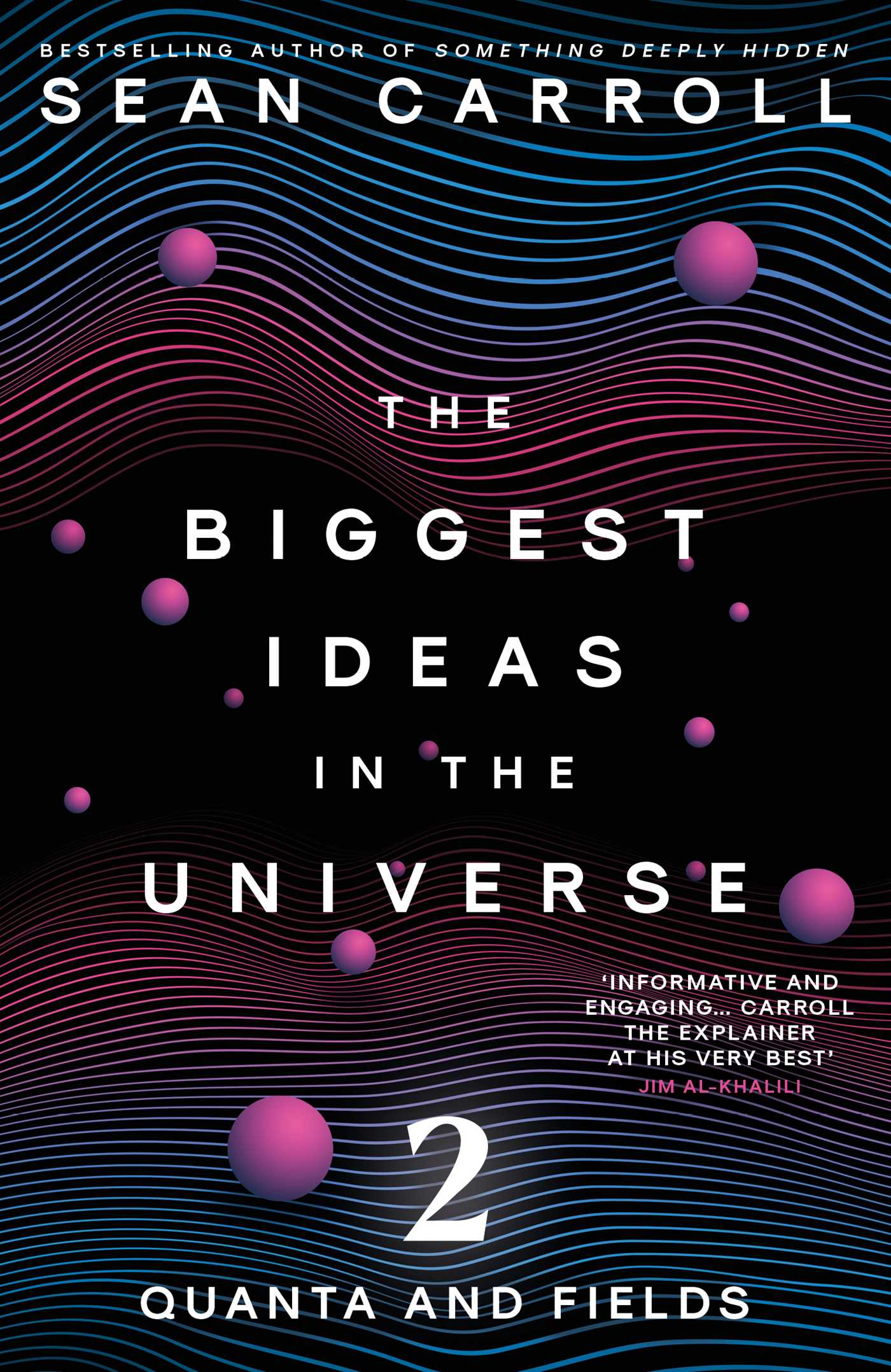 Biggest Ideas in the Universe 2: Quanta and Fields