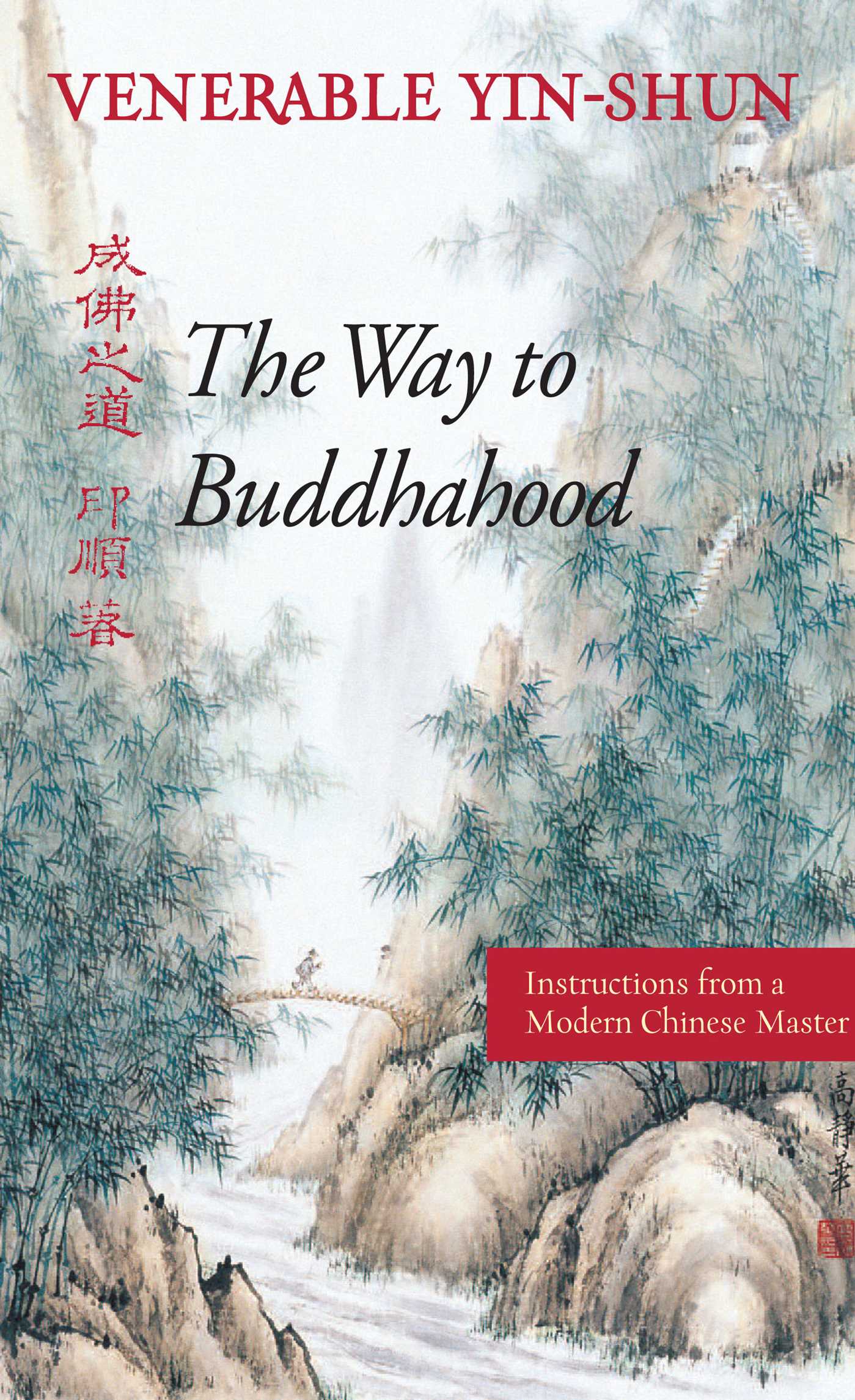 Way to Buddhahood: Instructions from a Modern Chinese Master