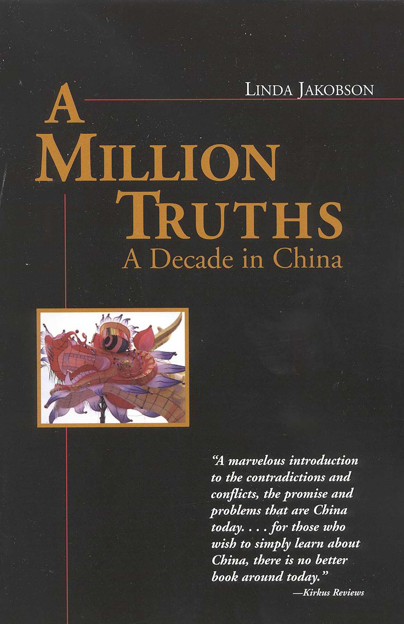 Million Truths: A Decade in China