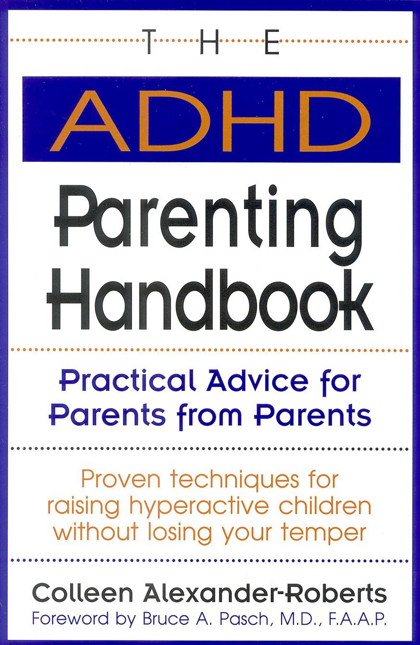 ADHD Parenting Handbook: Practical Advice for Parents from Parents
