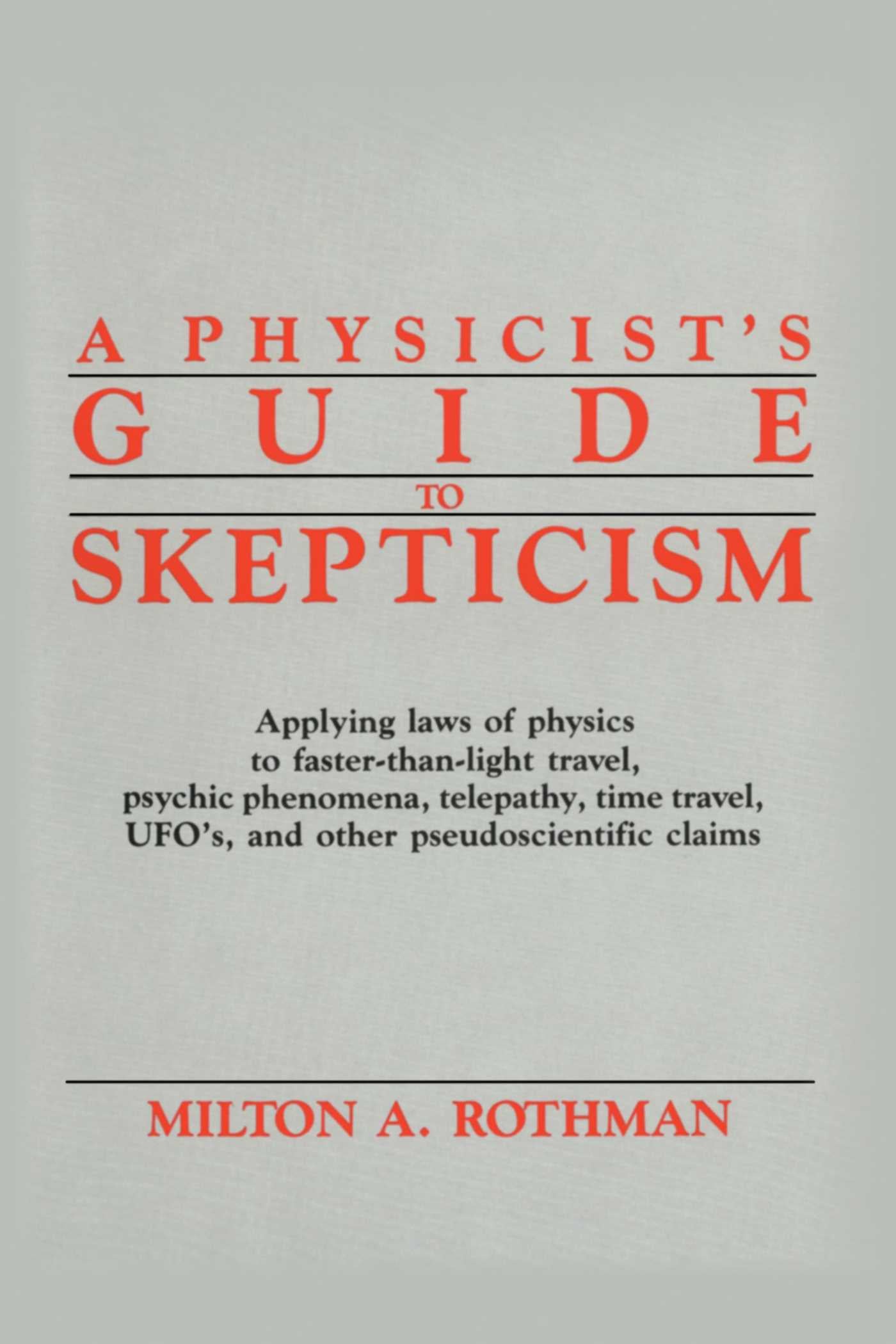 Physicist's Guide to Skepticism
