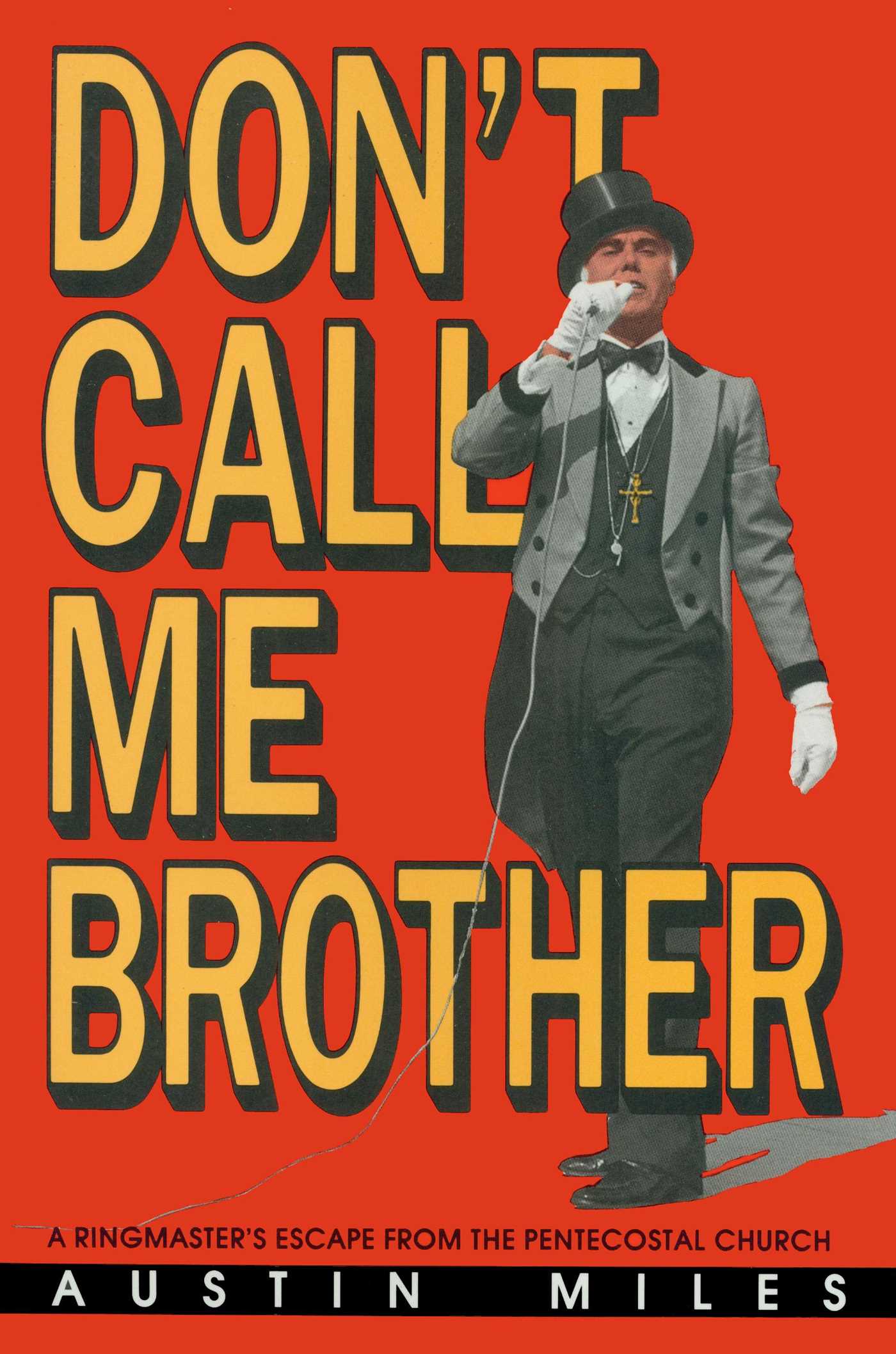 Don't Call Me Brother
