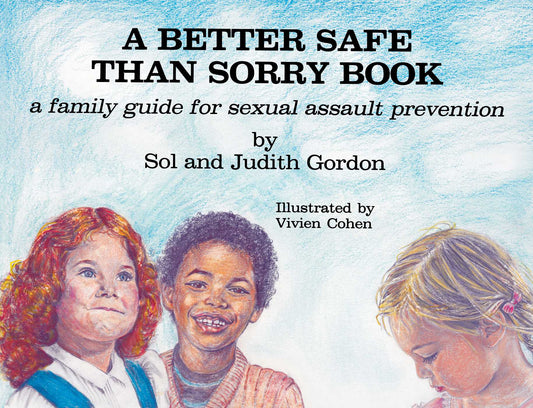 Better Safe Than Sorry Book