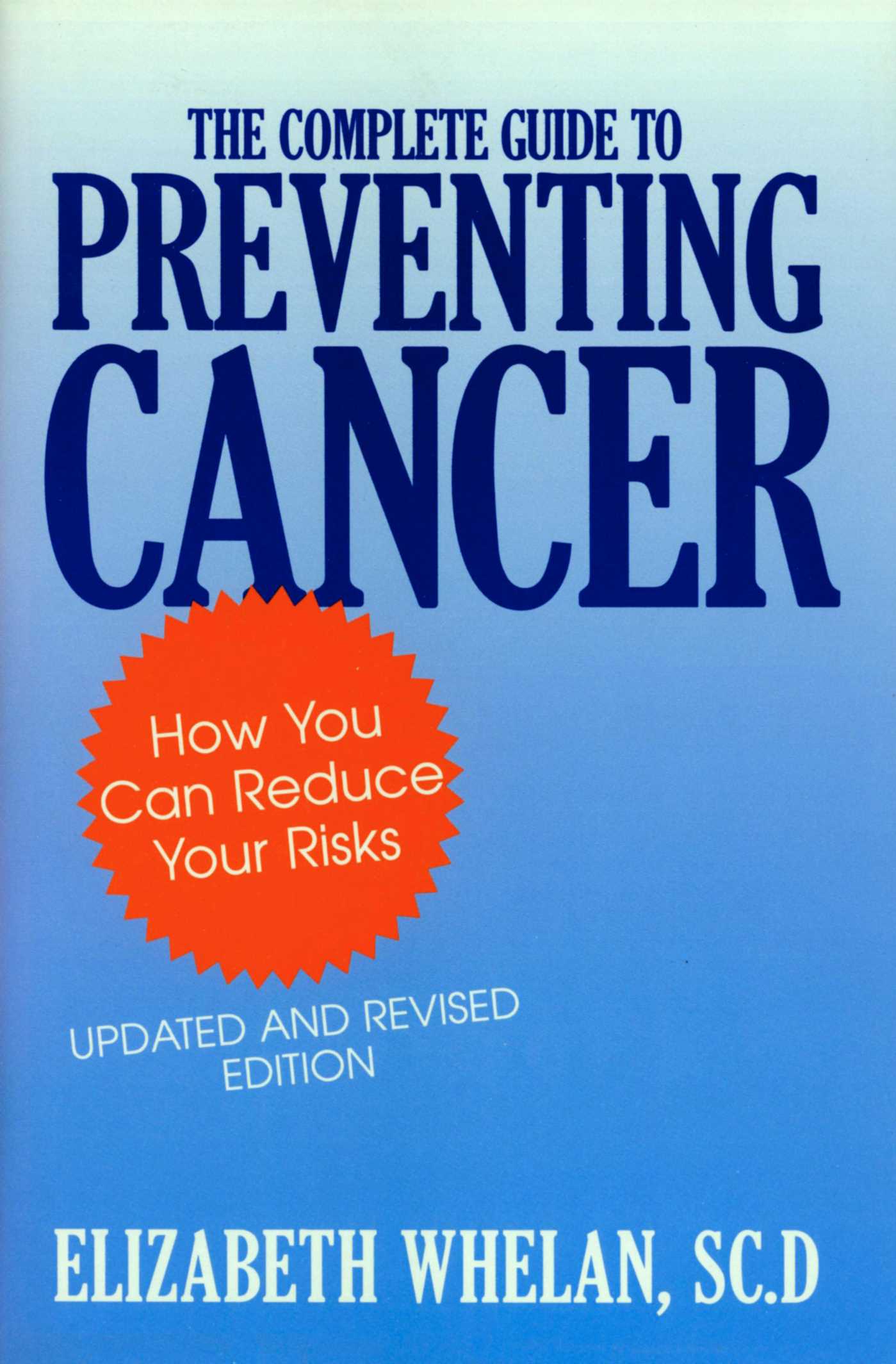 Complete Guide to Preventing Cancer
