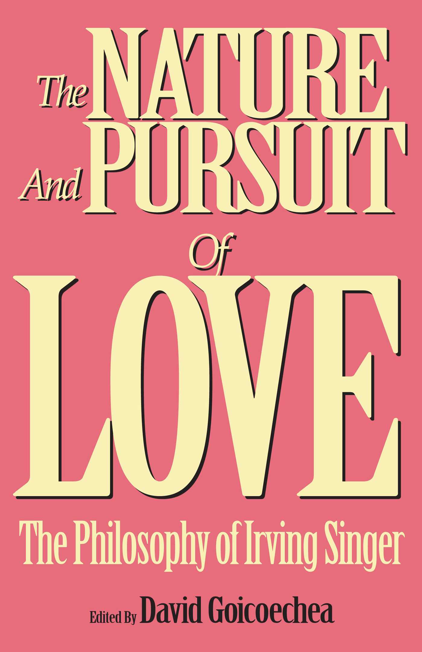 Nature and Pursuit of Love
