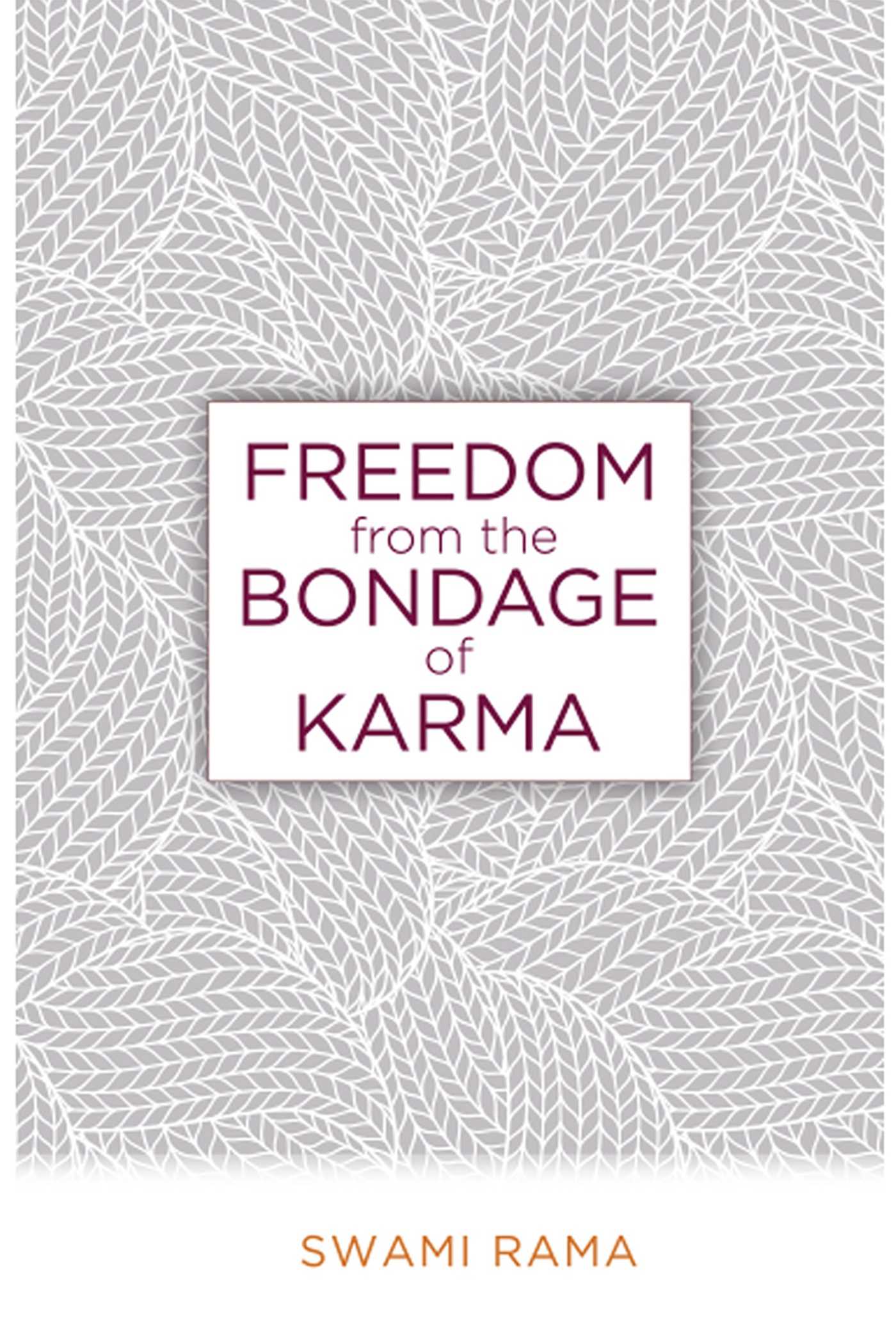 Freedom From the Bondage of Karma