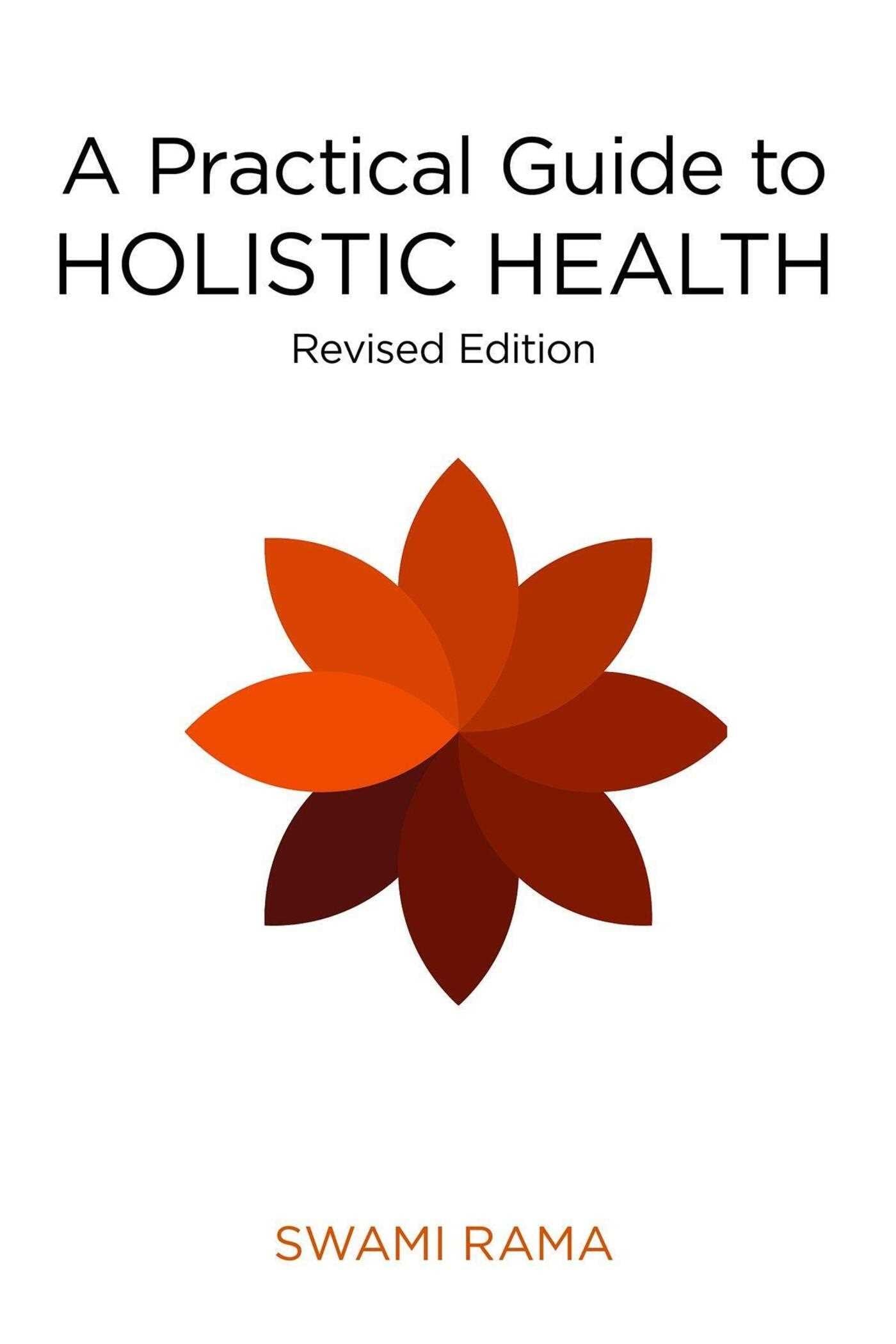 Practical Guide to Holistic Health