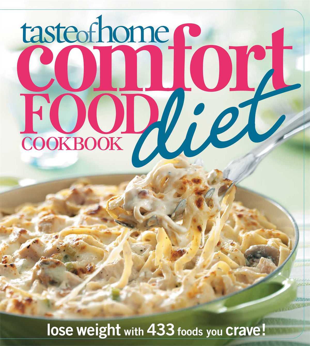 Taste of Home Comfort Food Diet Cookbook
