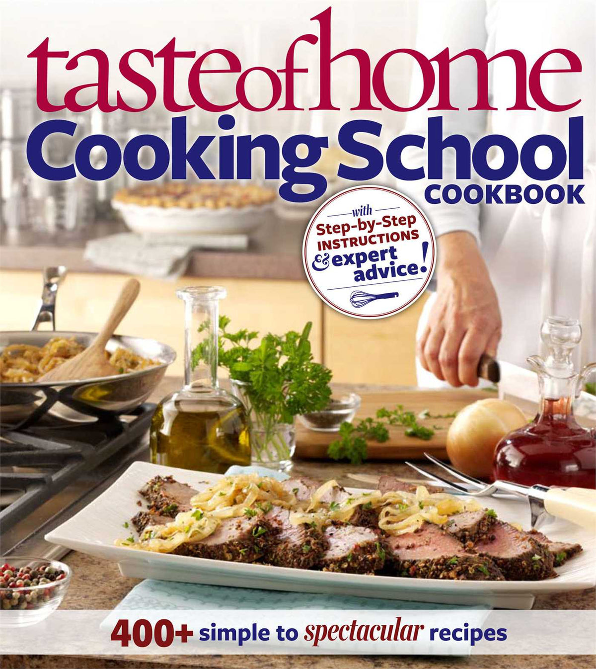 Taste of Home: Cooking School Cookbook