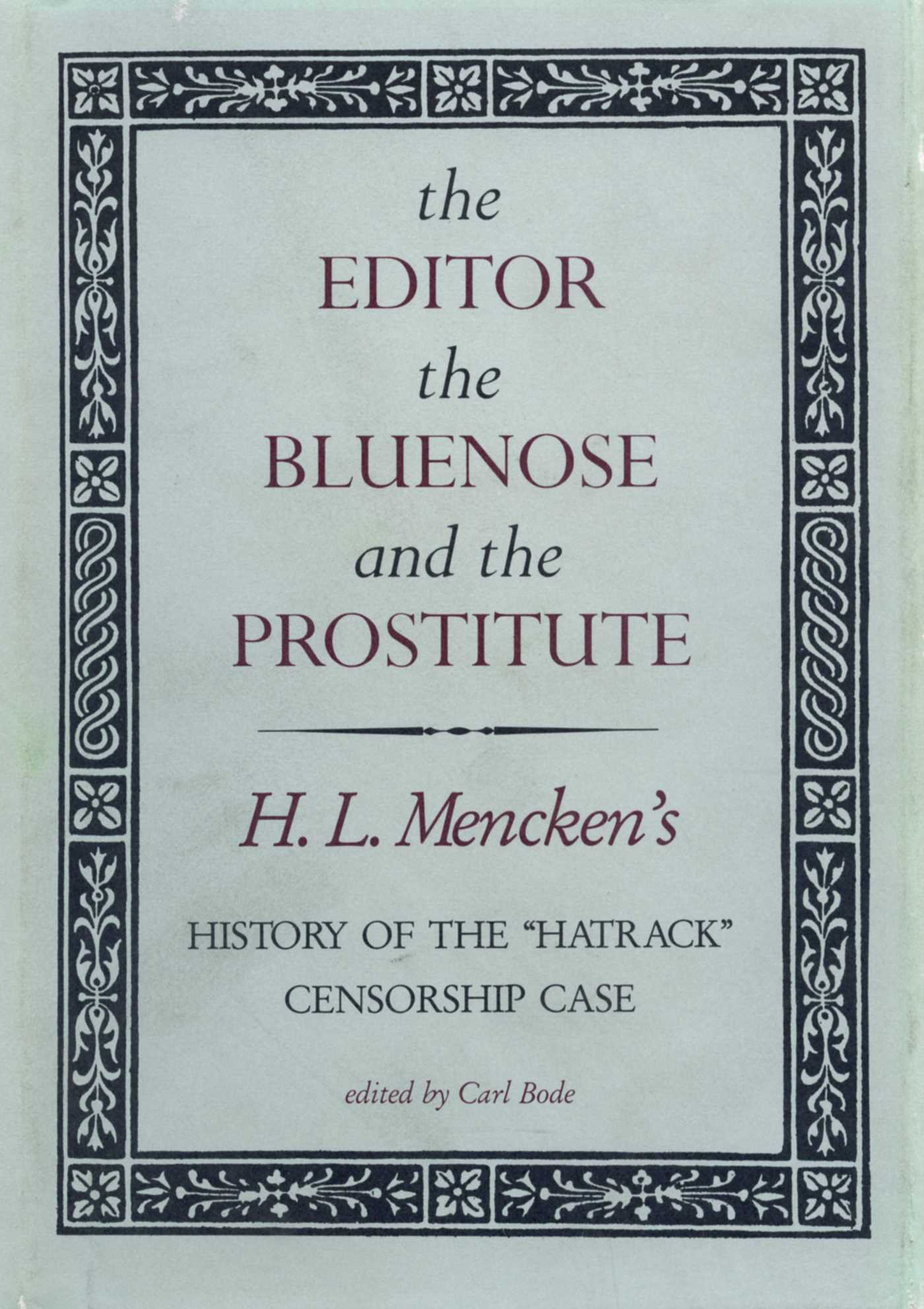 Editor, the Bluenose, and the Prostitute: History of the Hatrack Censorship Case