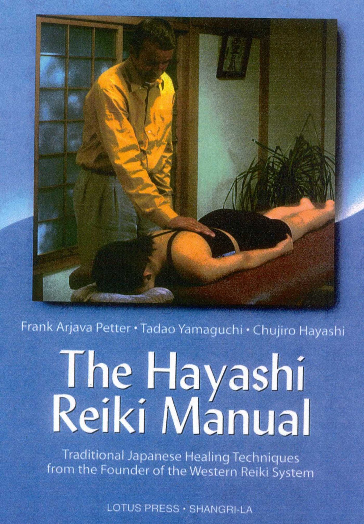 Hayashi Reiki Manual: Traditional Japanese Healing Techniques from the Founder of the Western Reiki System