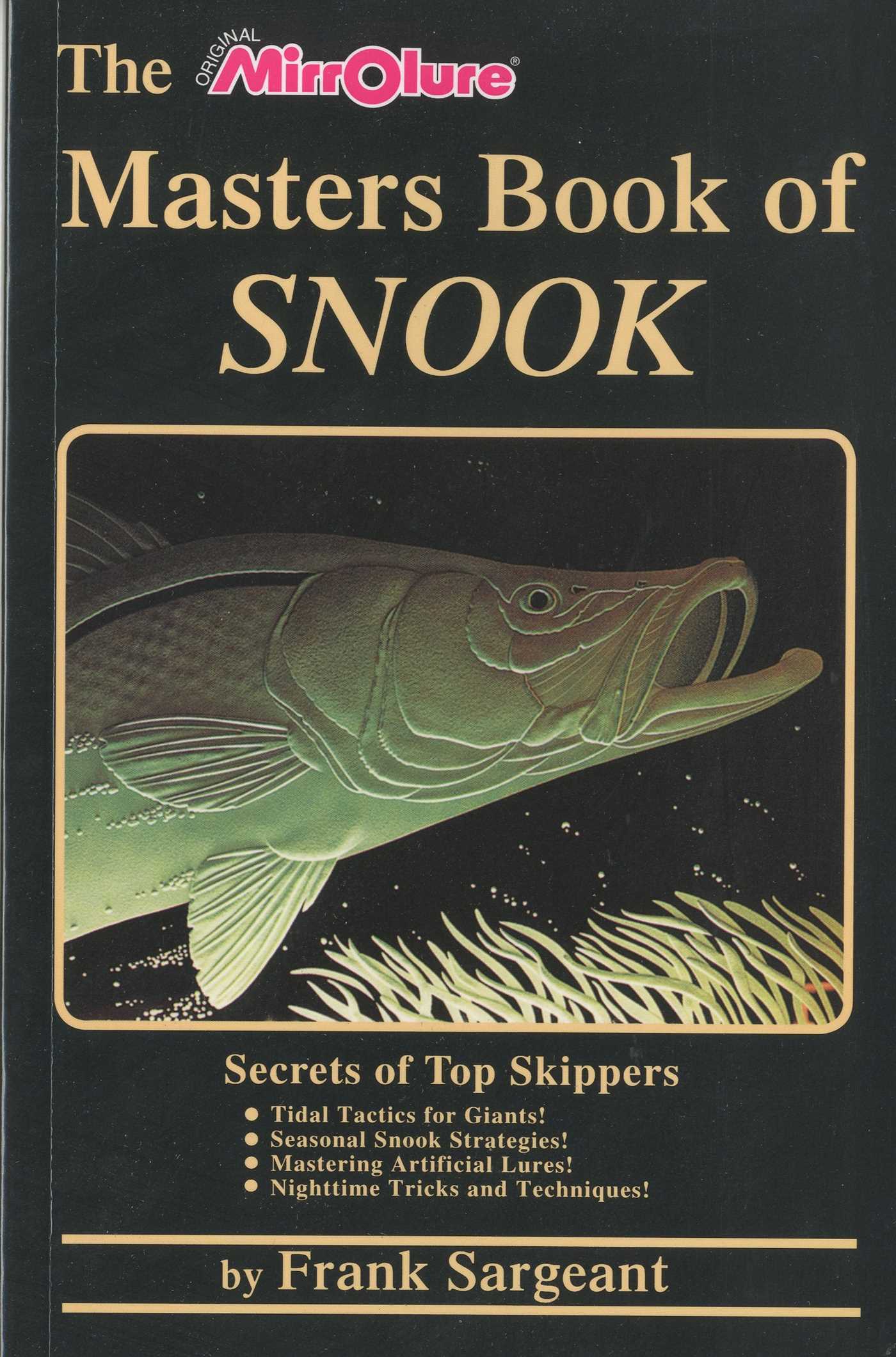 Masters Book of Snook: Secrets of Top Skippers