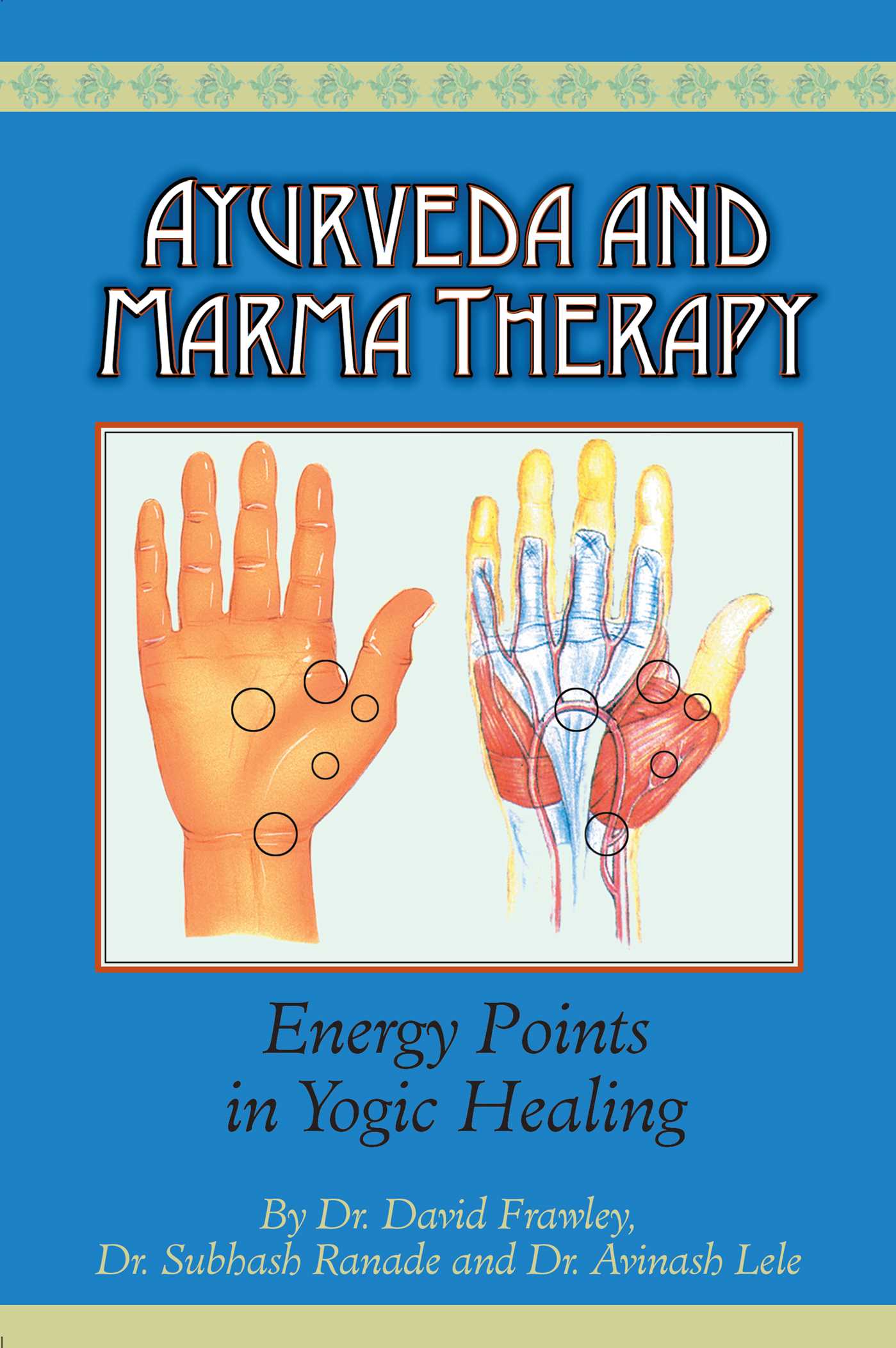 Ayurveda & Marma Therapy: Energy