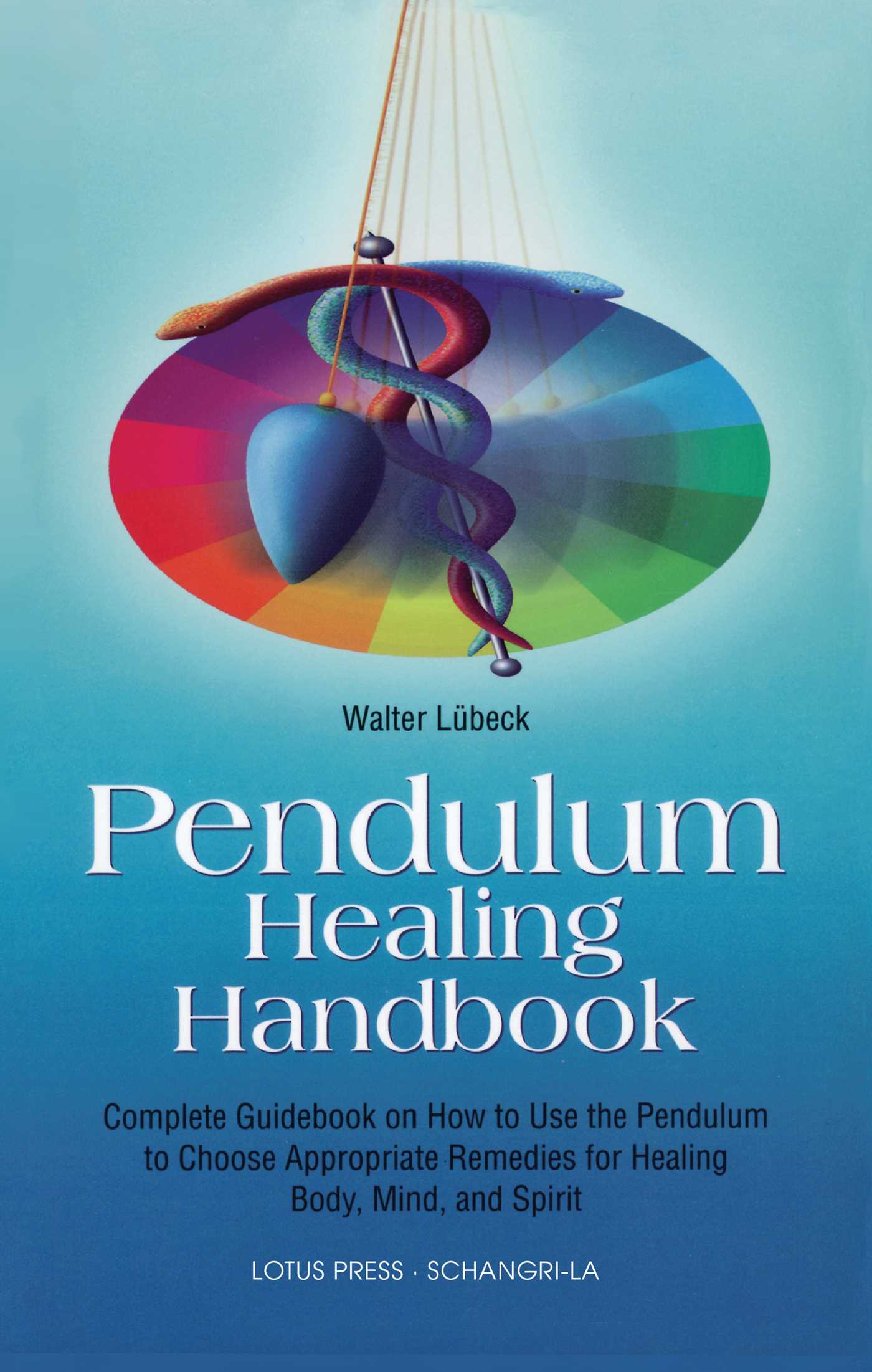 Pendulum Healing Handbook