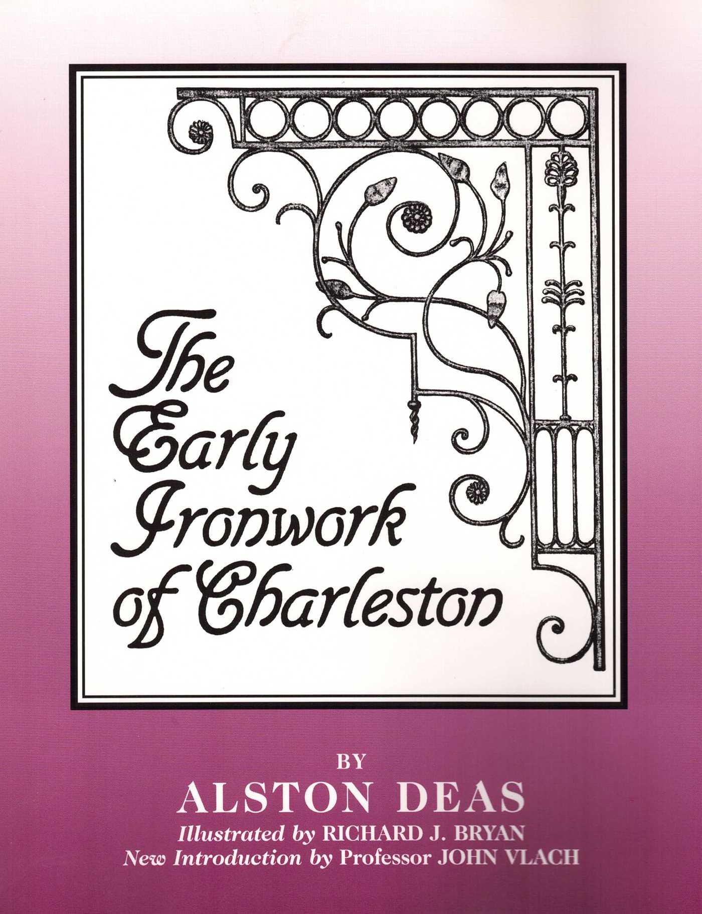 Early Ironwork of Charleston