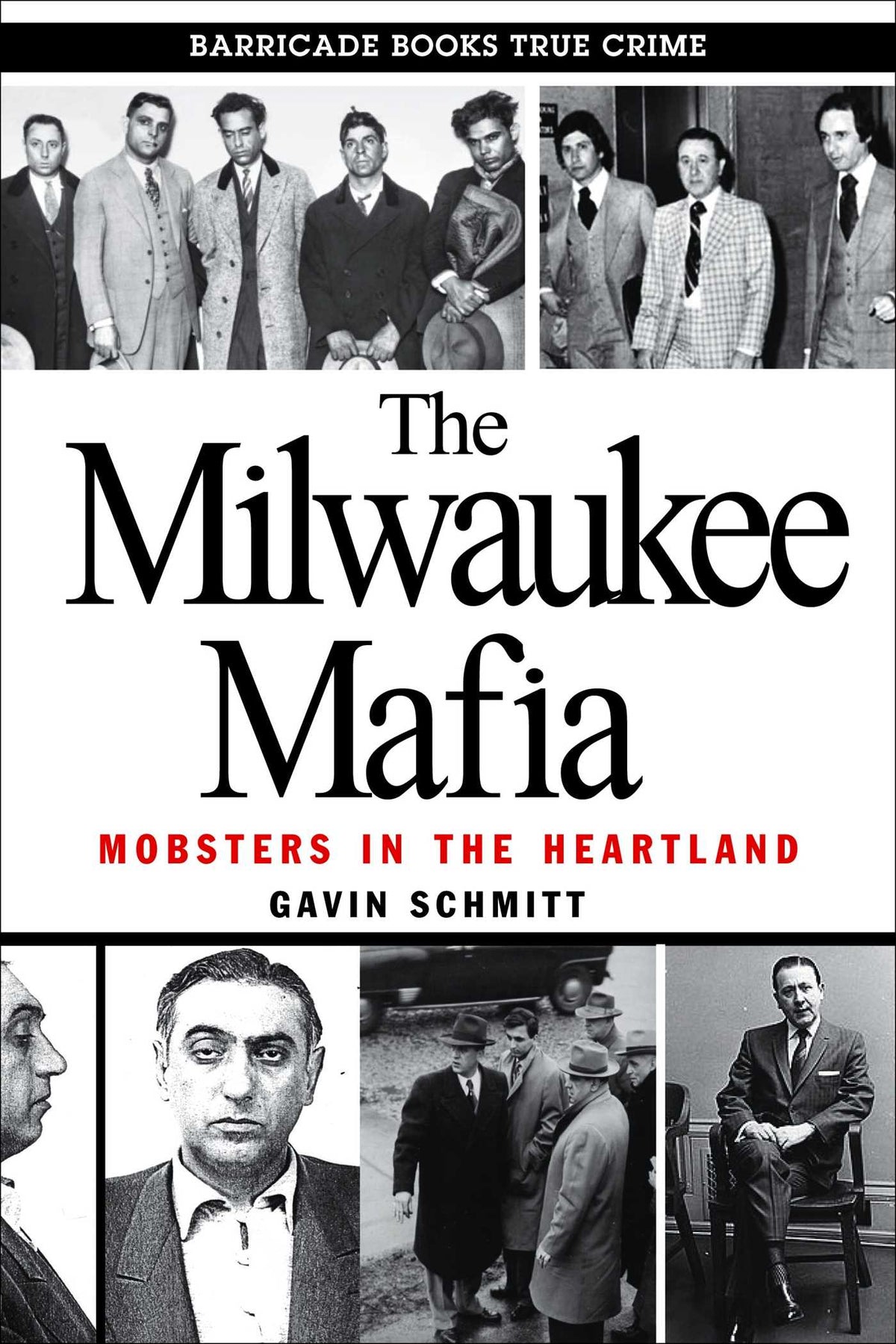 Milwaukee Mafia: Mobsters in the Heartland