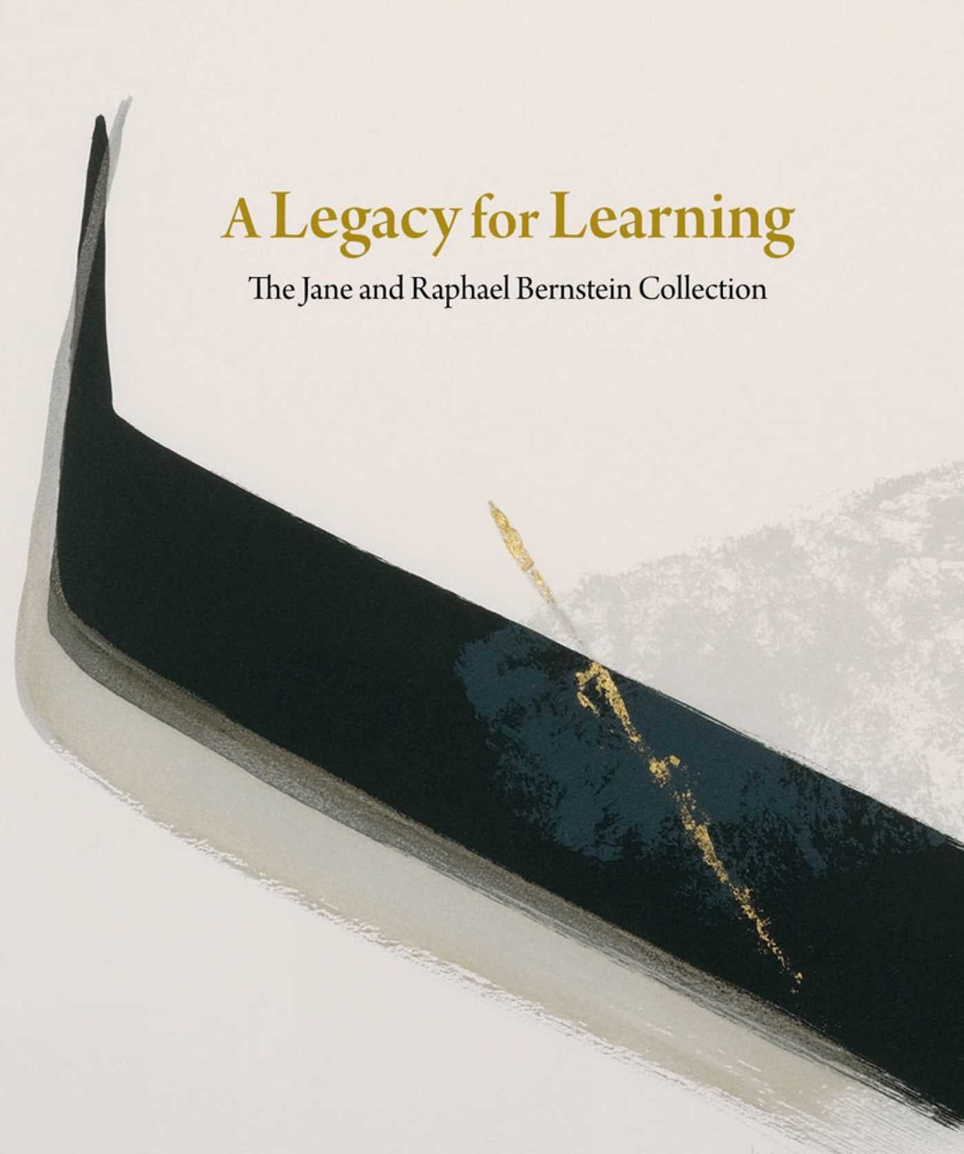 Legacy for Learning: The Jane and Raphael Bernstein Collection