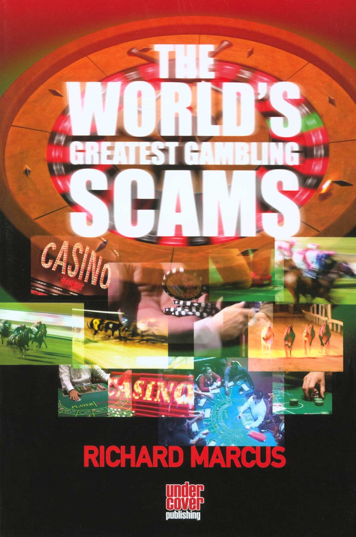 World's Greatest Gambling Scams