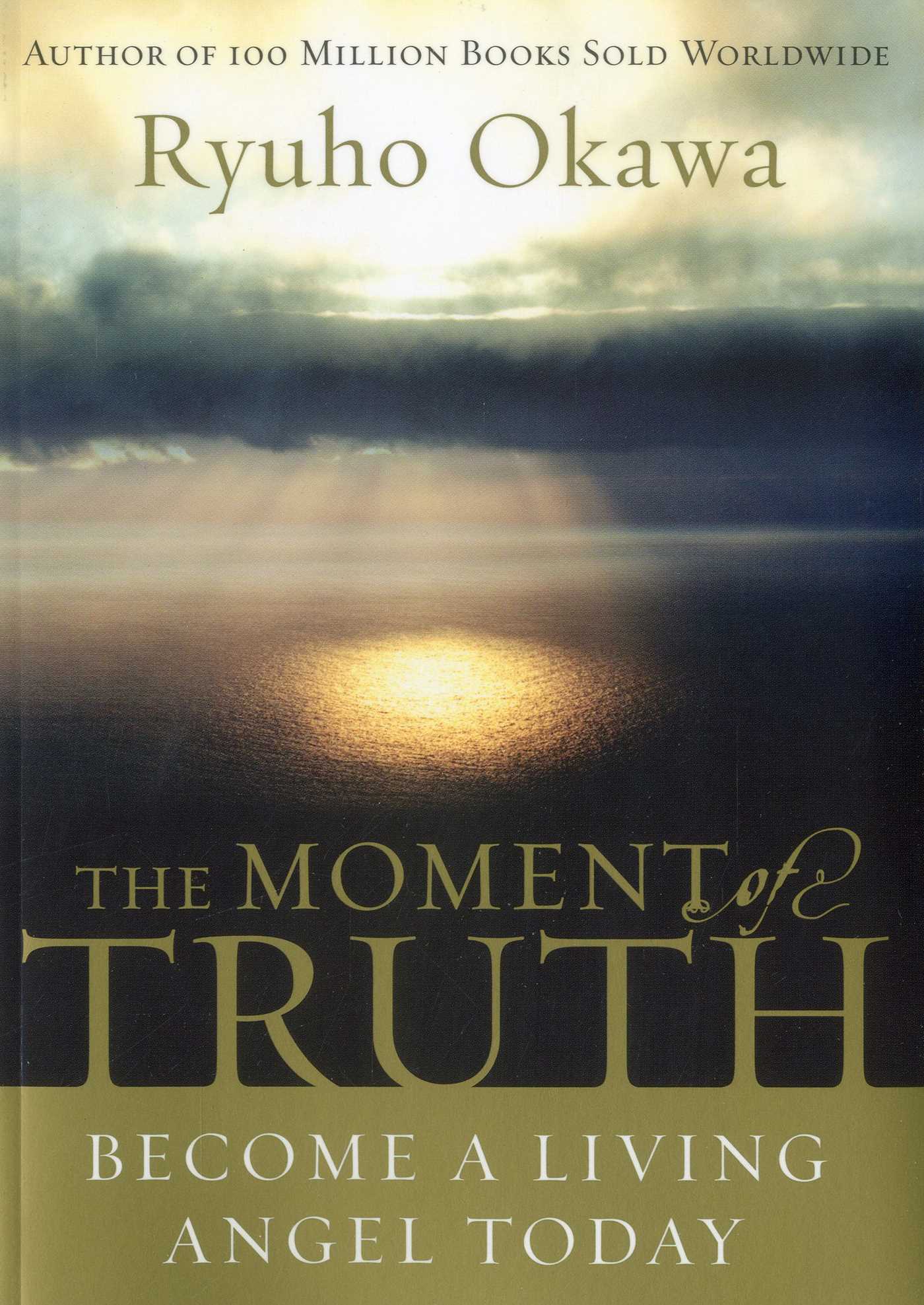 Moment of Truth: Become A Living Angel Today