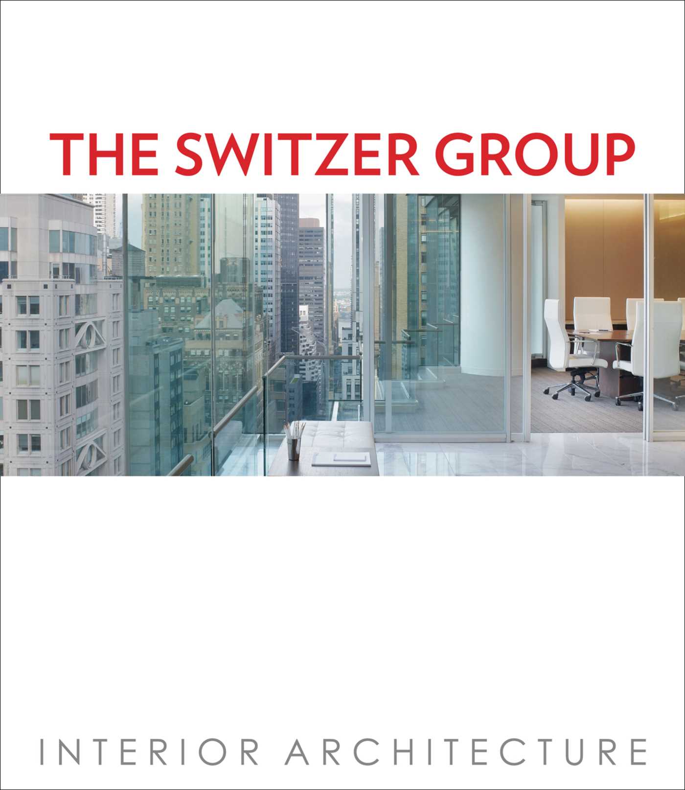 Switzer Group: Interior Architecture