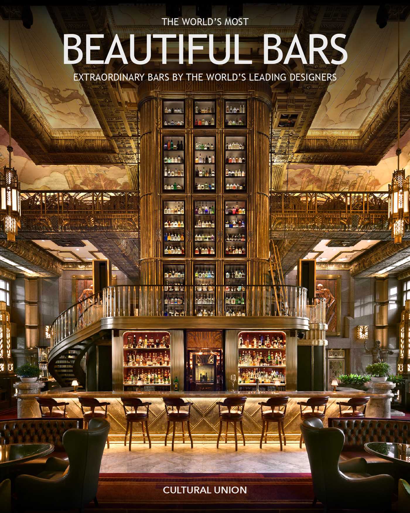 World's Most Beautiful Bars: Extraordinary Bars by the World's Leading Interior Designers