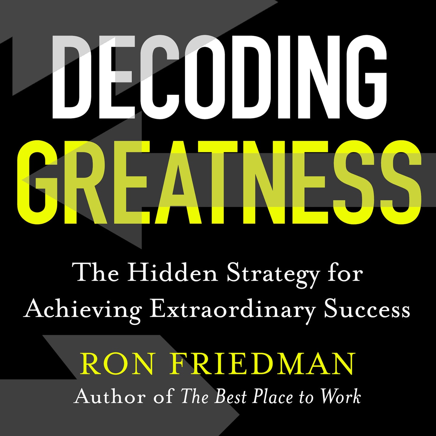 Decoding Greatness