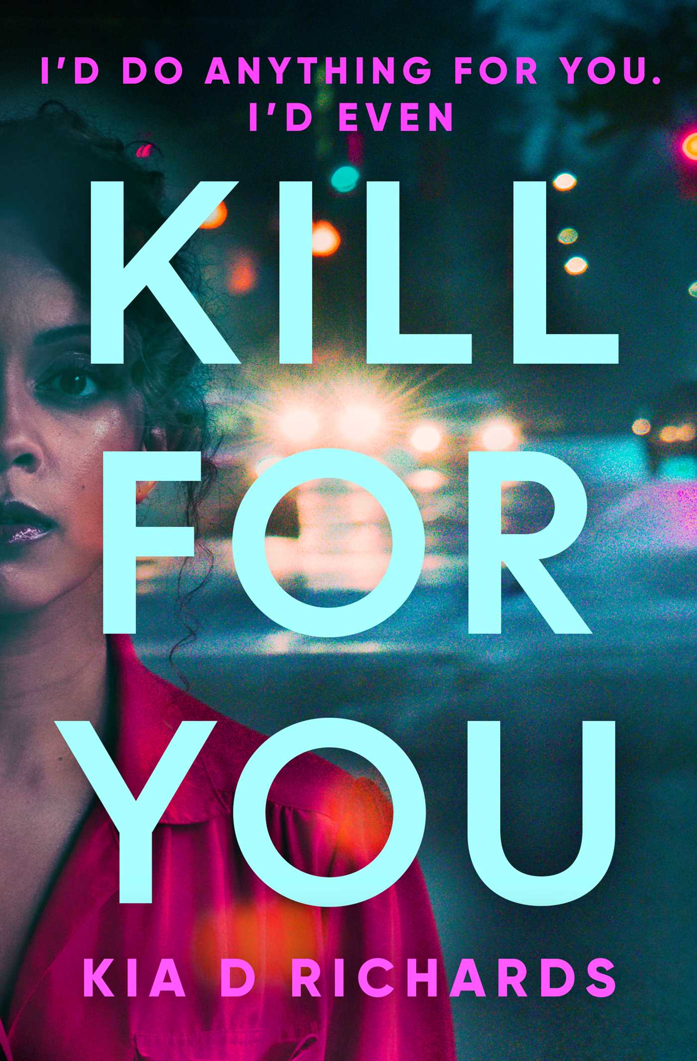 Kill For You