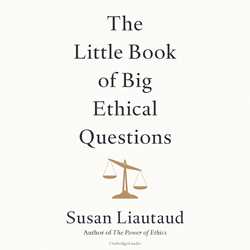 The Little Book of Big Ethical Questions