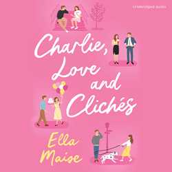 Charlie, Love and Clichés