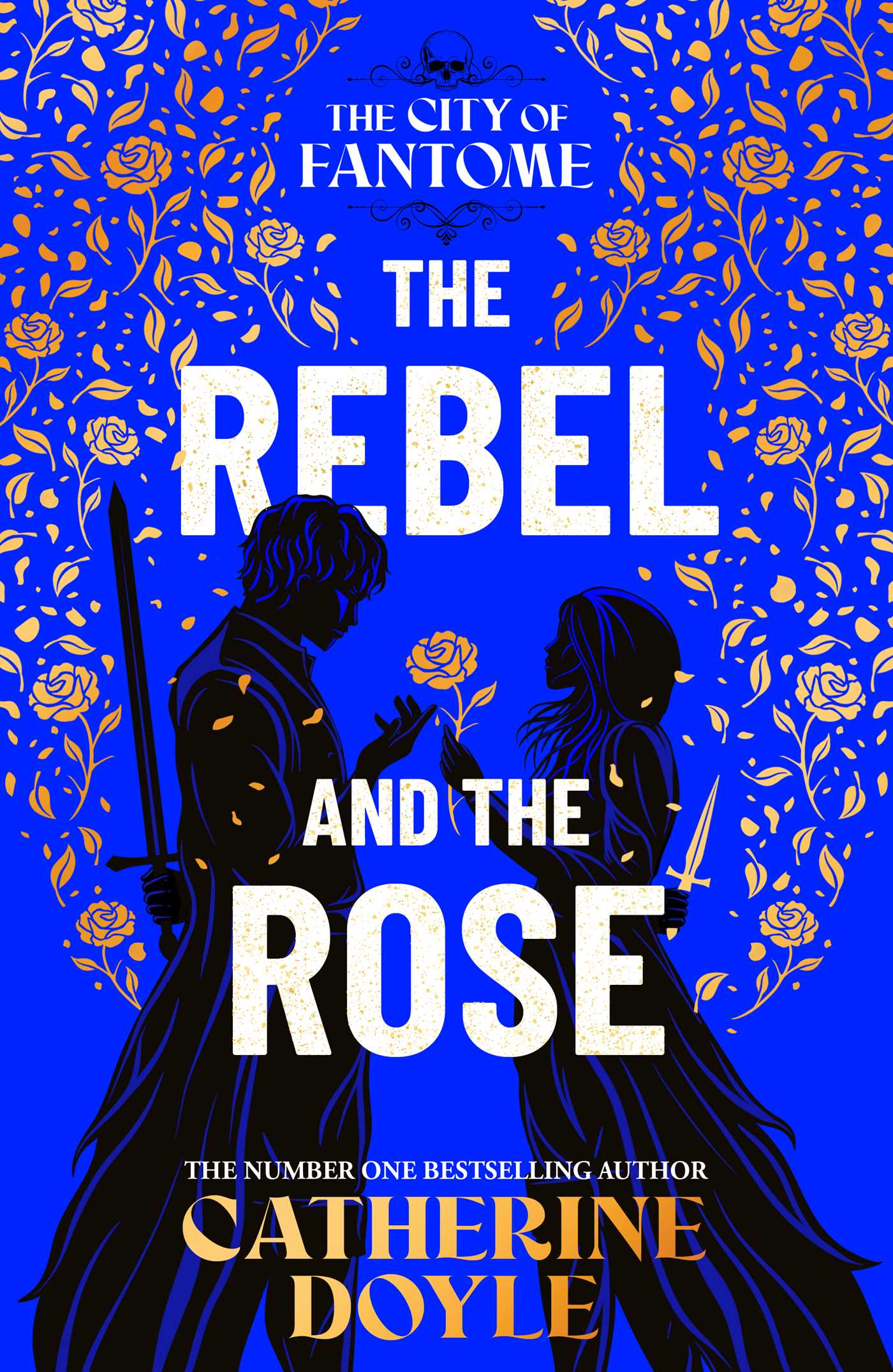 Rebel and the Rose: THE NEW YORK TIMES BESTSELLING ROMANTASY SERIES