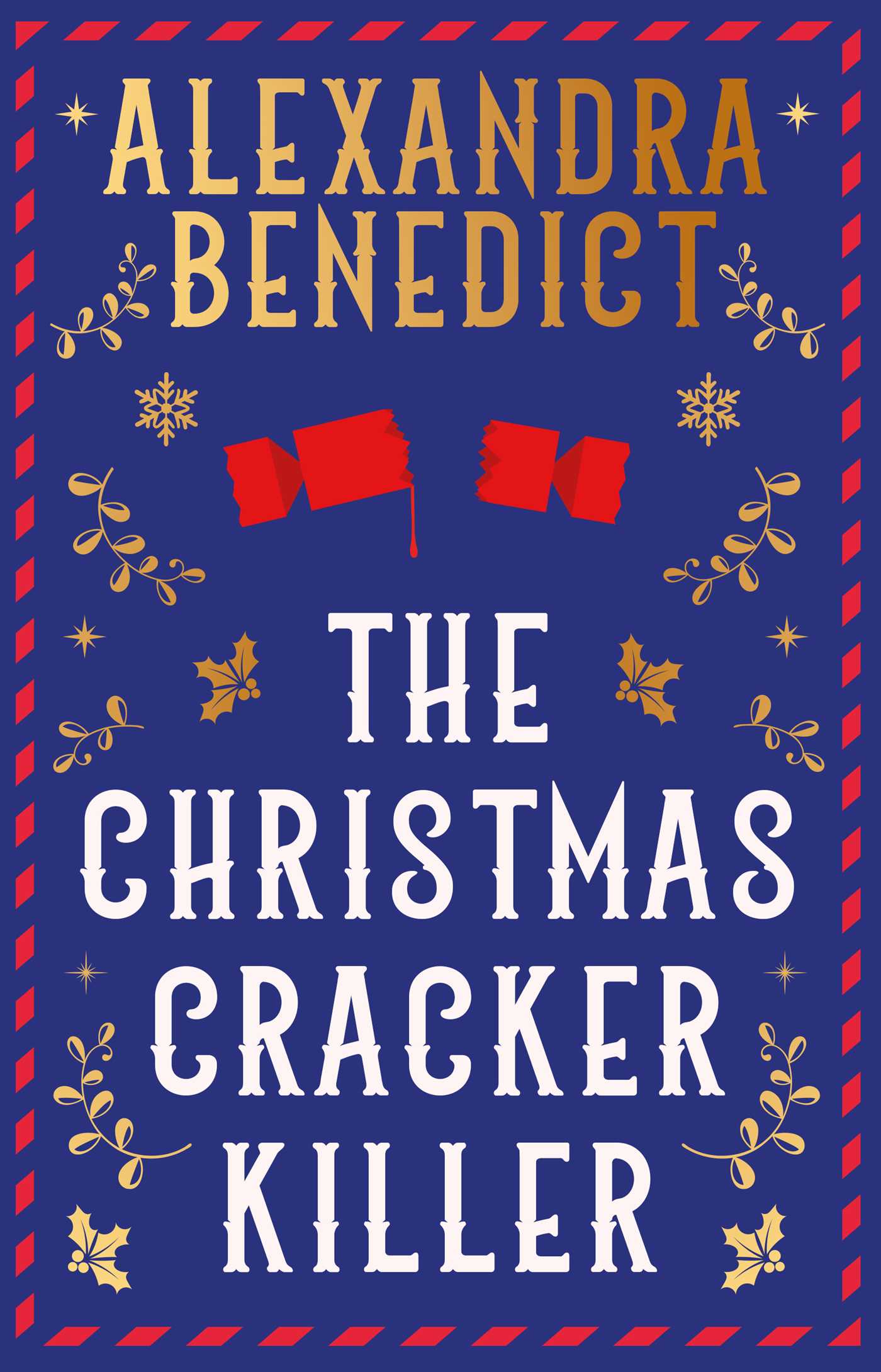 Christmas Cracker Killer: The new fiendishly clever Christmas mystery from the bestselling author of Murder on the Christmas Express