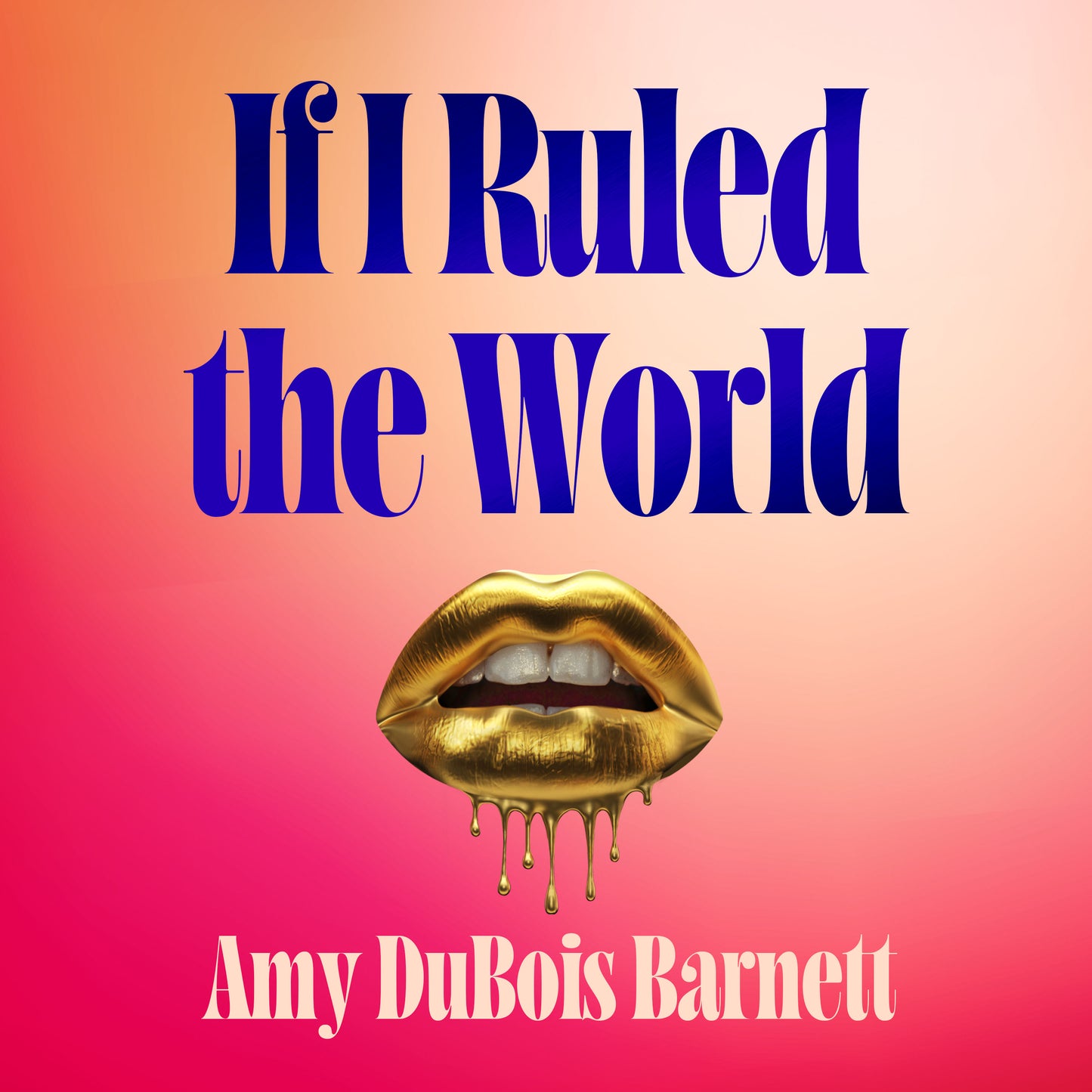 If I Ruled the World