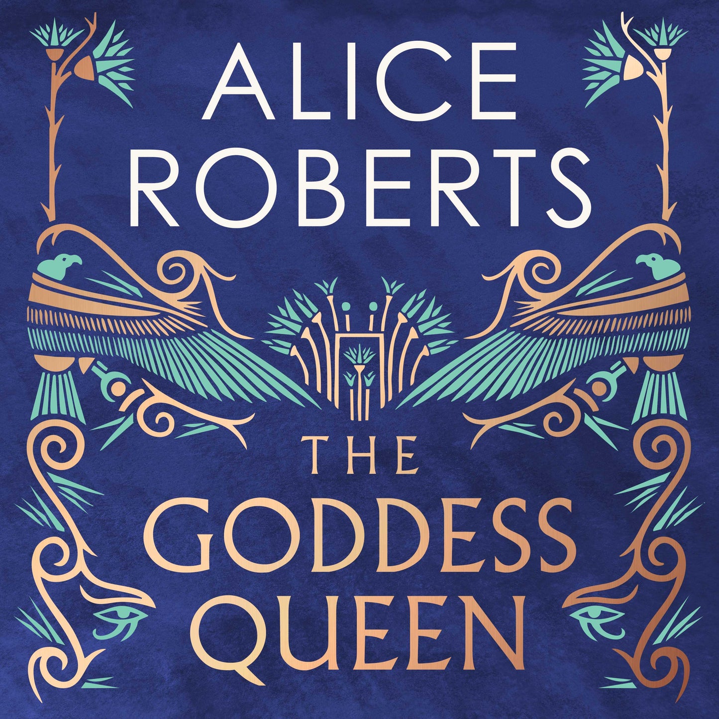 Goddess Queen: The sweeping historical novel by number one bestselling author
