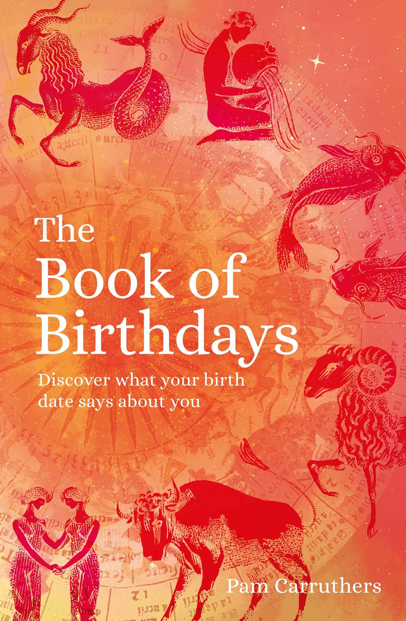 Book of Birthdays: Discover What Your Birth Date Says about You