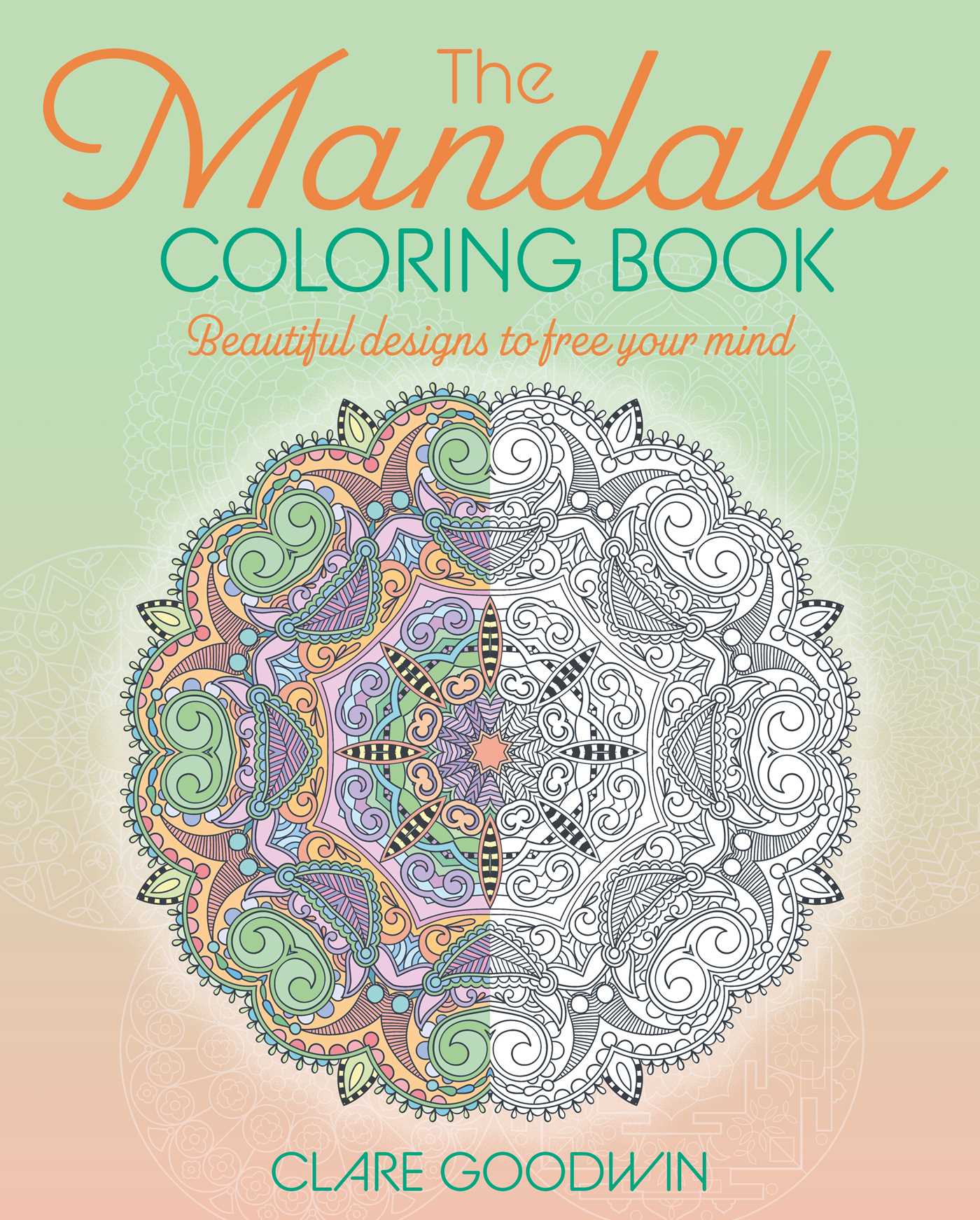 Mandala Coloring Book: Beautiful Designs to Free Your Mind