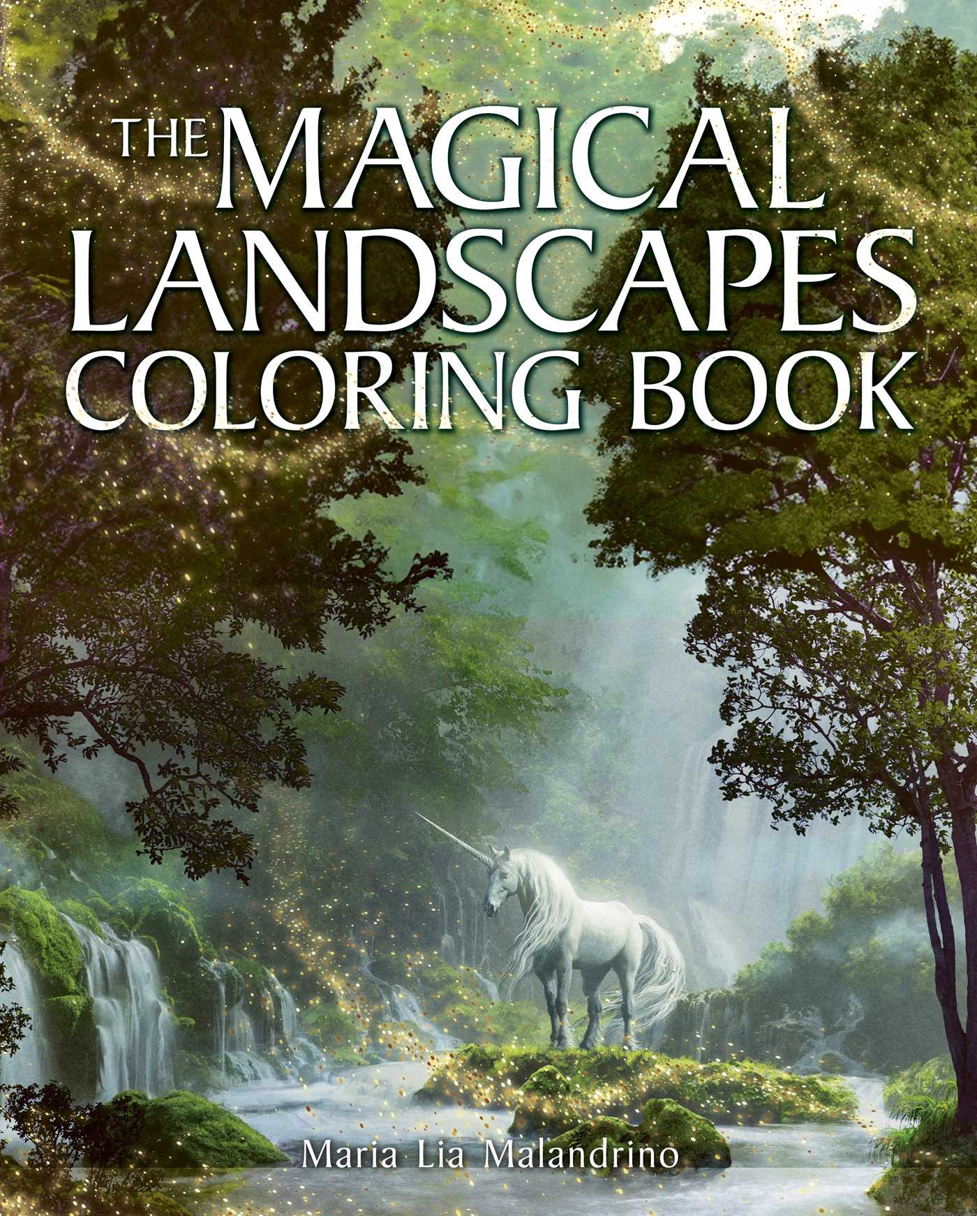 Magical Landscapes Coloring Book: Over 45 Enchanting Artworks