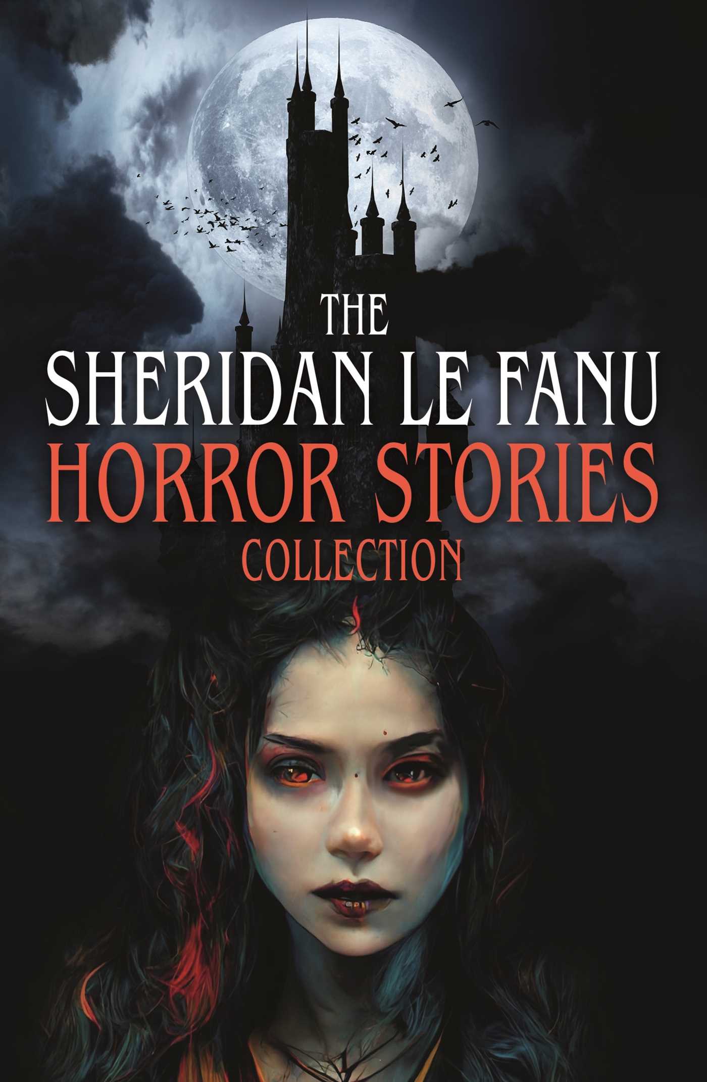 Sheridan Le Fanu Horror Stories Collection