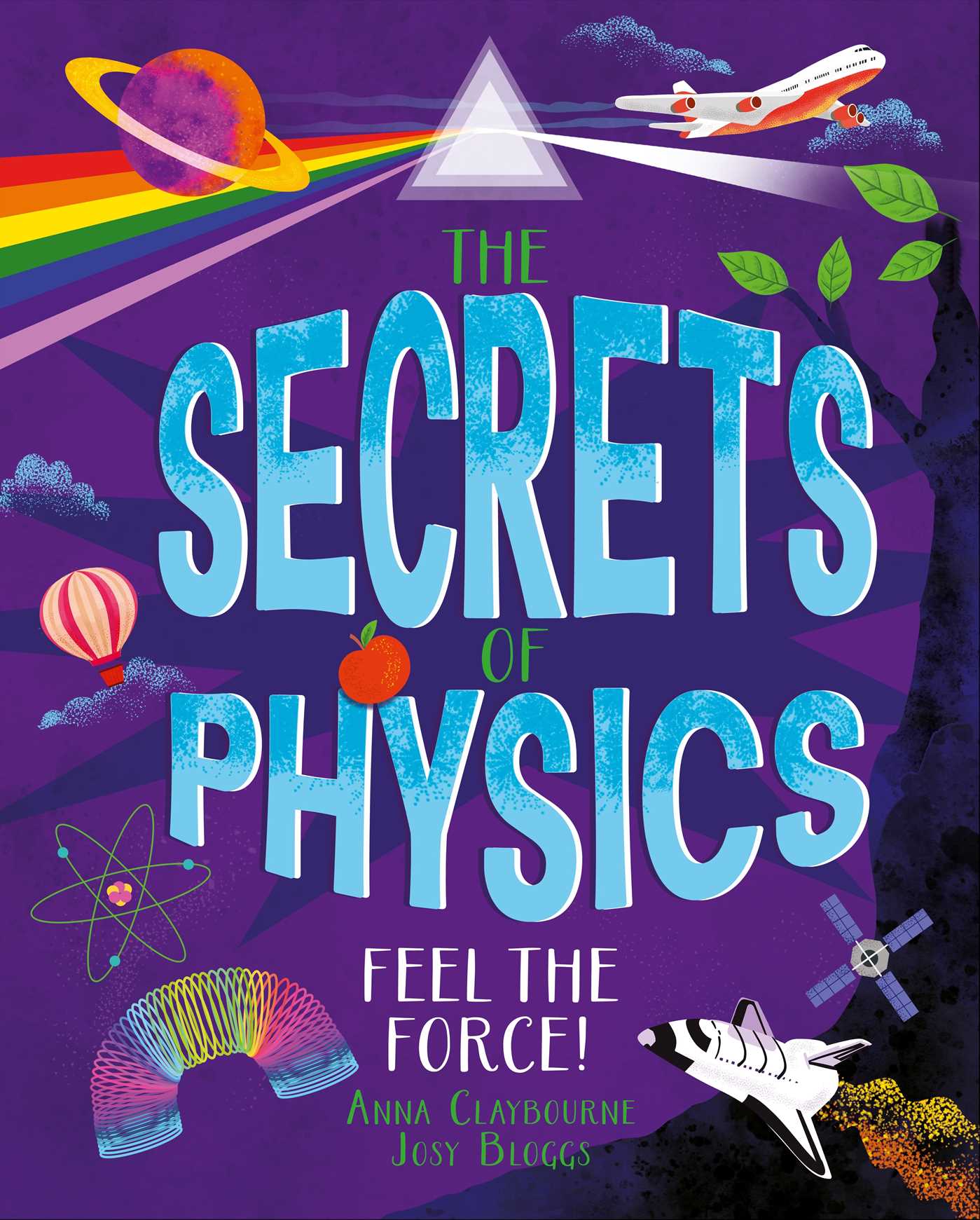 Secrets of Physics: Feel the Force!