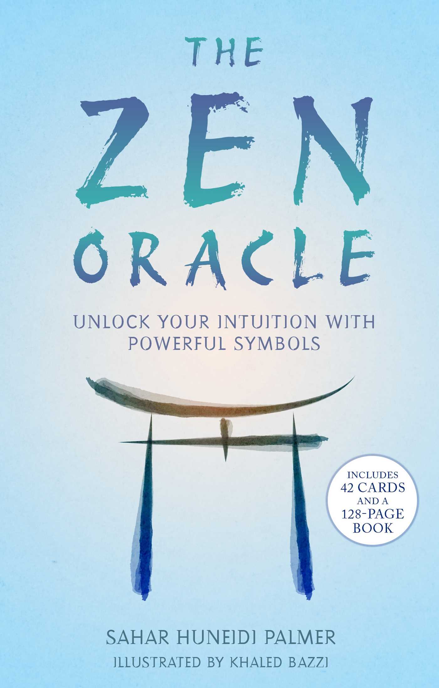 Zen Oracle: Unlock your intuition with powerful symbols