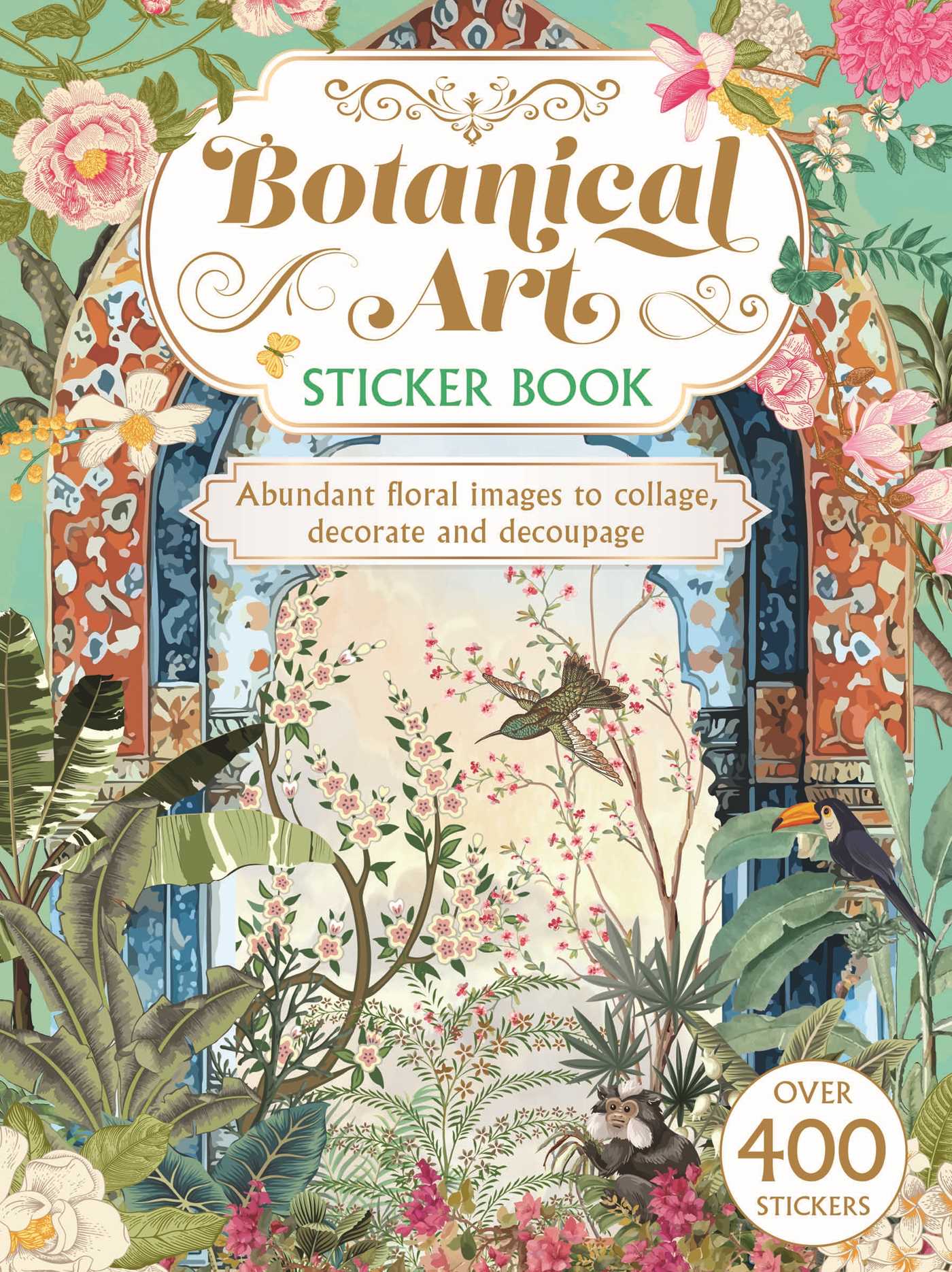 Botanical Art Sticker Book: Over 400 stickers