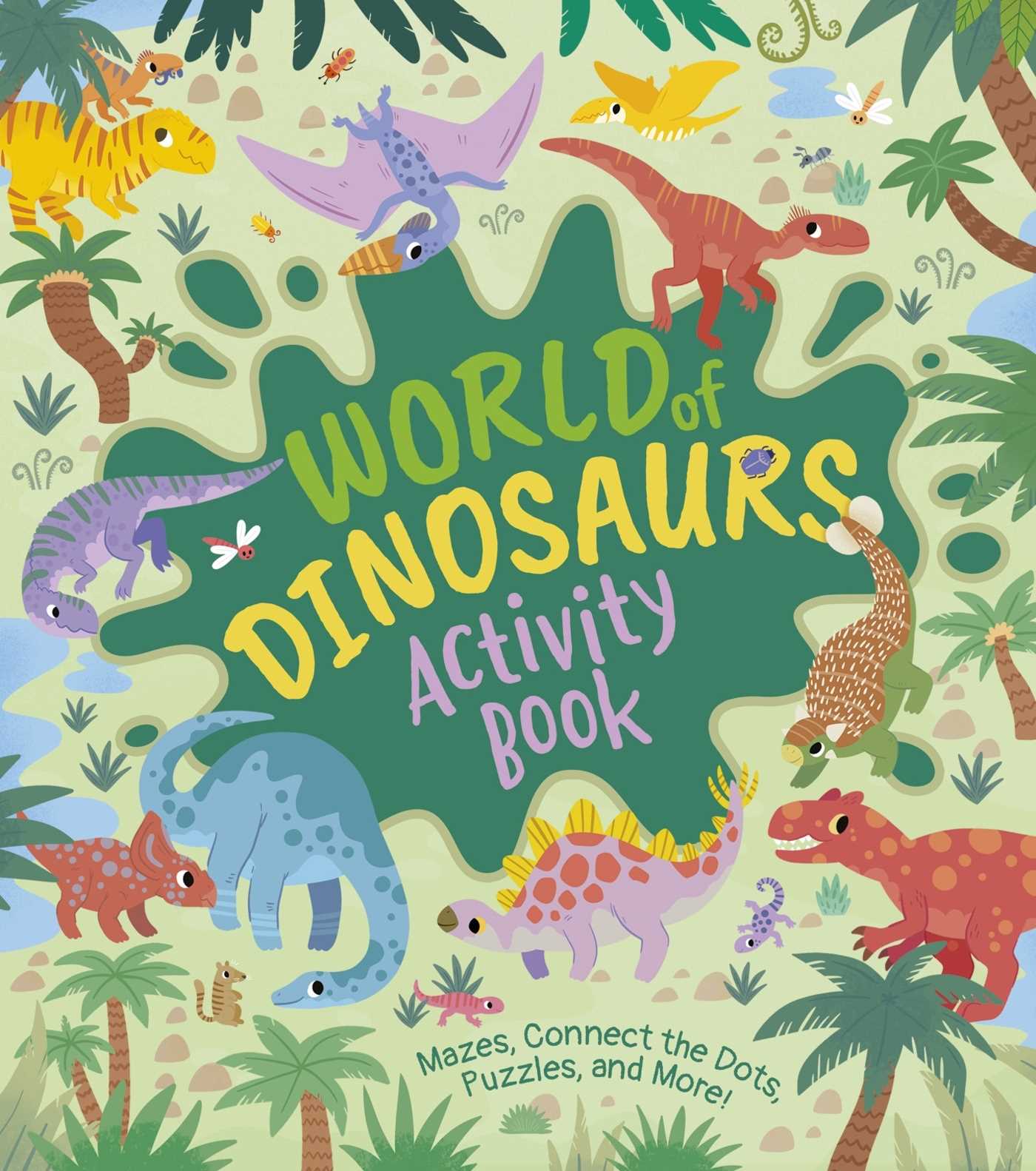 World of Dinosaurs Activity Book