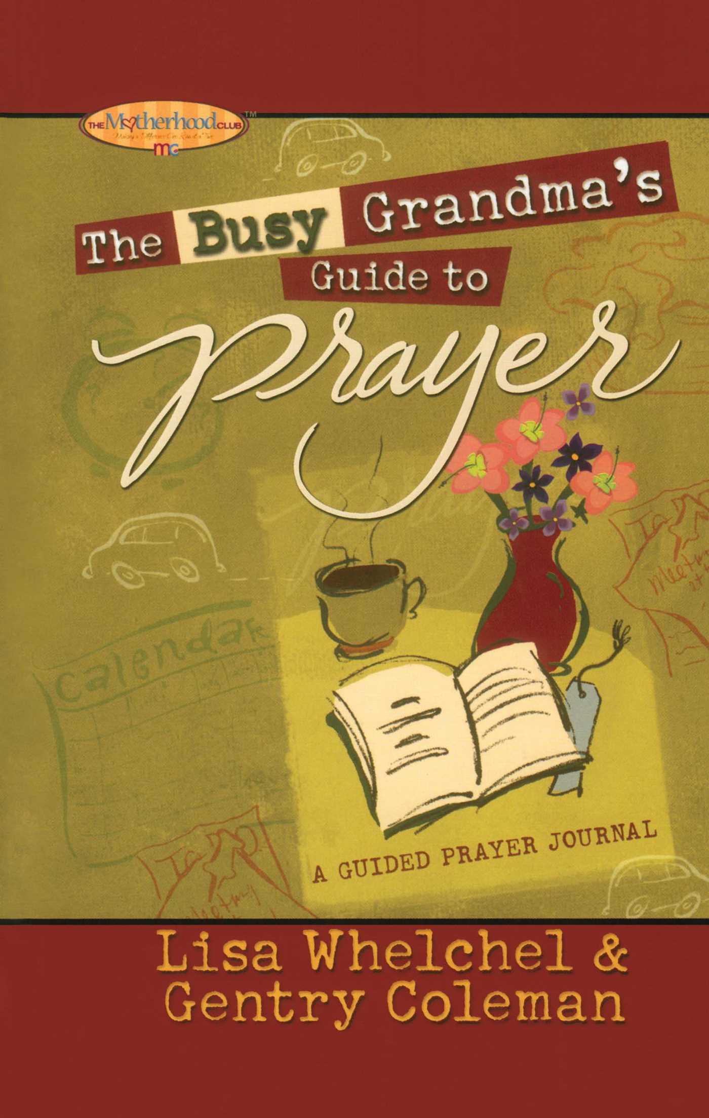 Busy Grandma's Guide to Prayer: A Guided Prayer Journal
