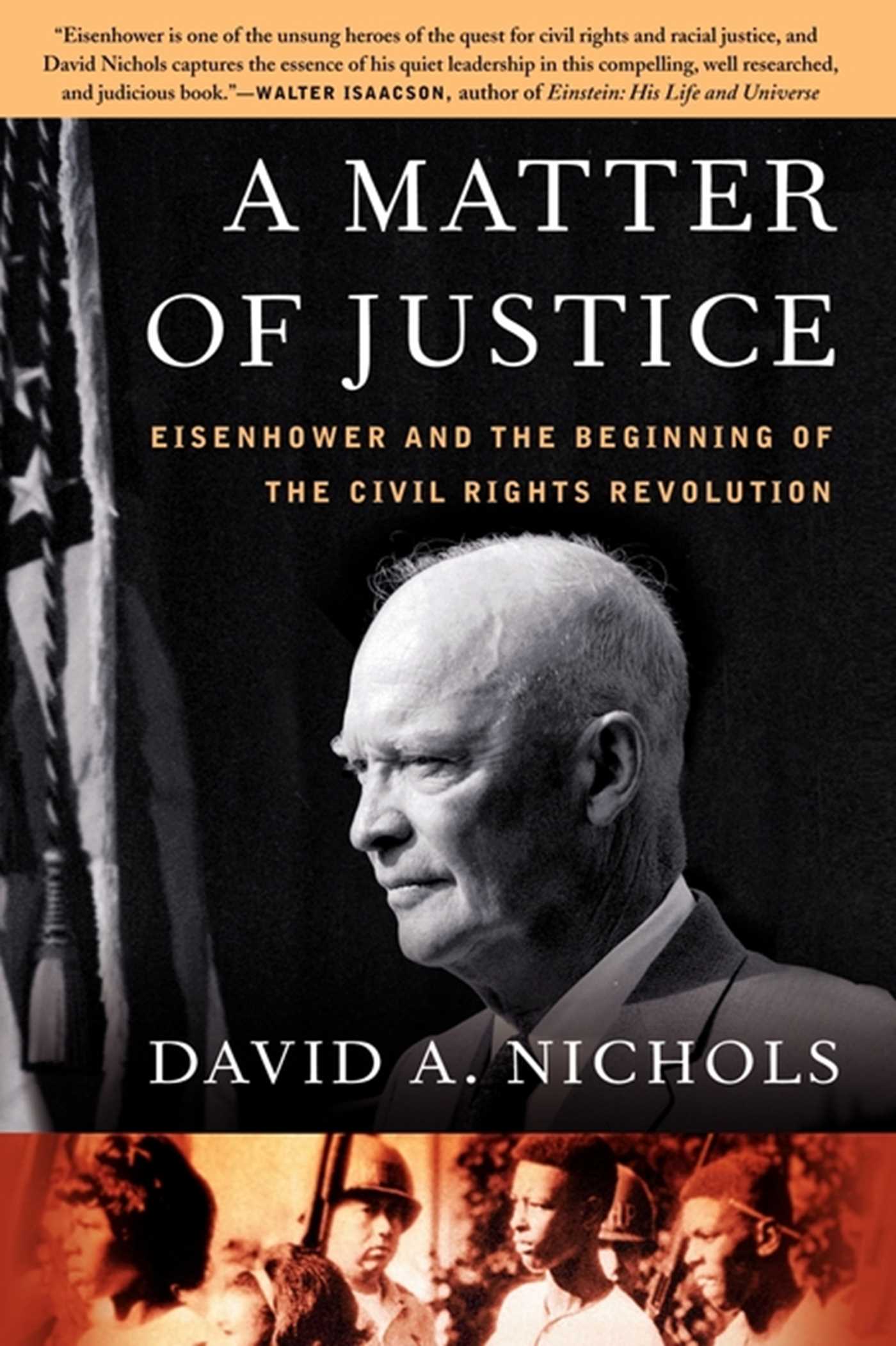 Matter of Justice: Eisenhower and the Beginning of the Civil Rights Revolution