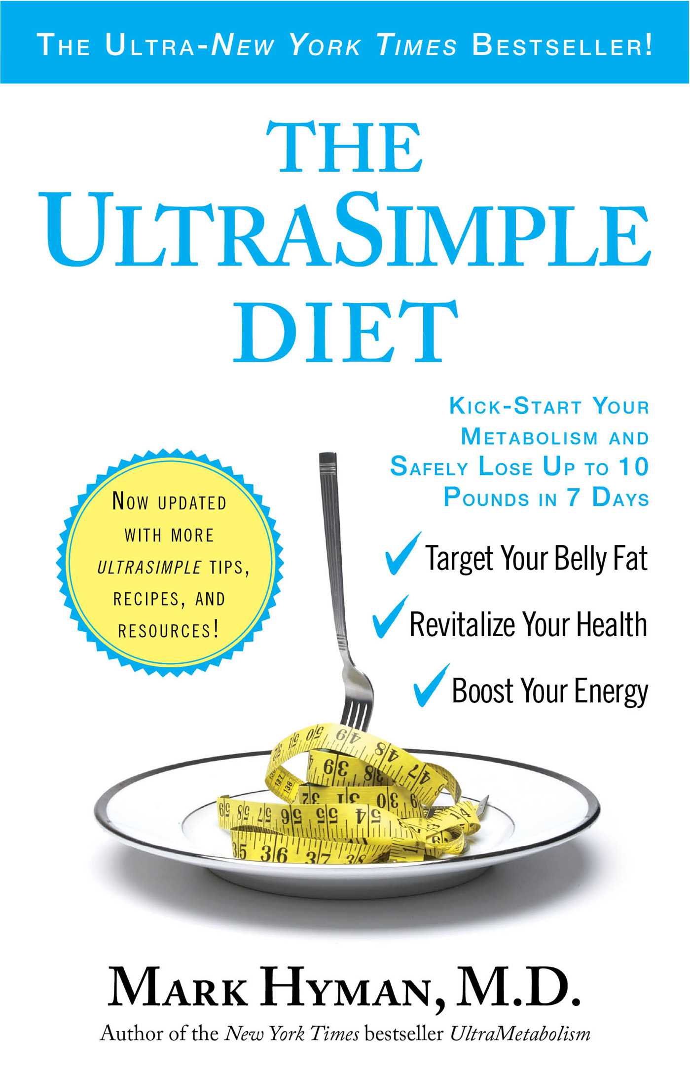 UltraSimple Diet: Kick-Start Your Metabolism and Safely Lose Up to 10 Pounds in 7 Days