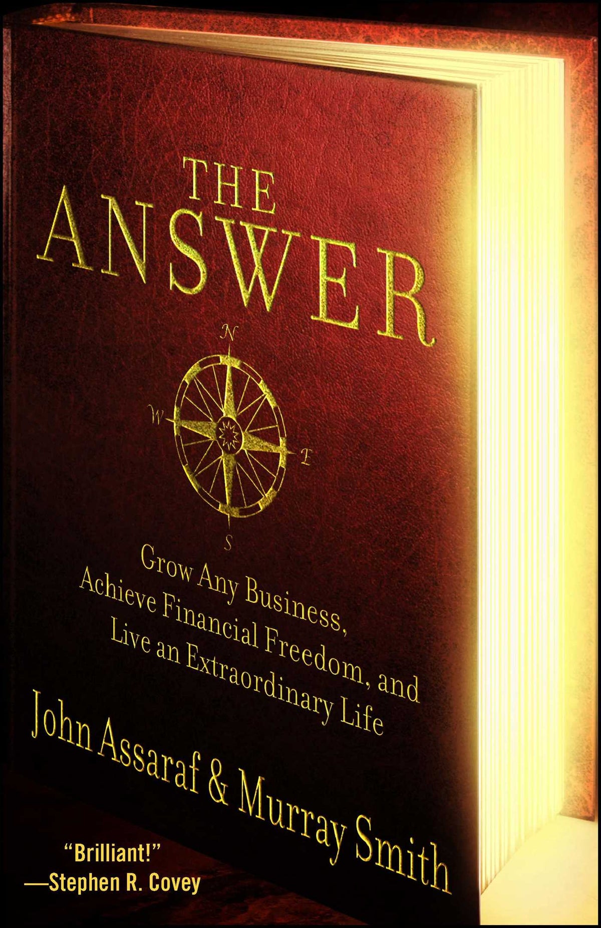 Answer: Grow Any Business, Achieve Financial Freedom, and Live an Extraordinary Life
