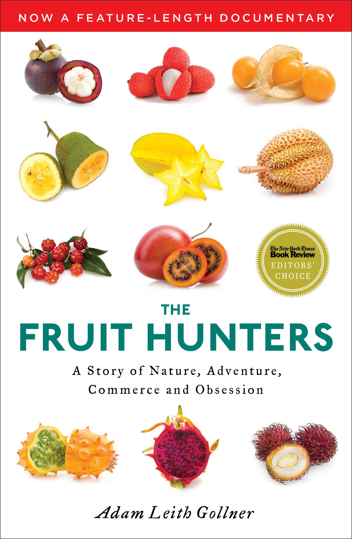 Fruit Hunters: A Story of Nature, Adventure, Commerce, and Obsession