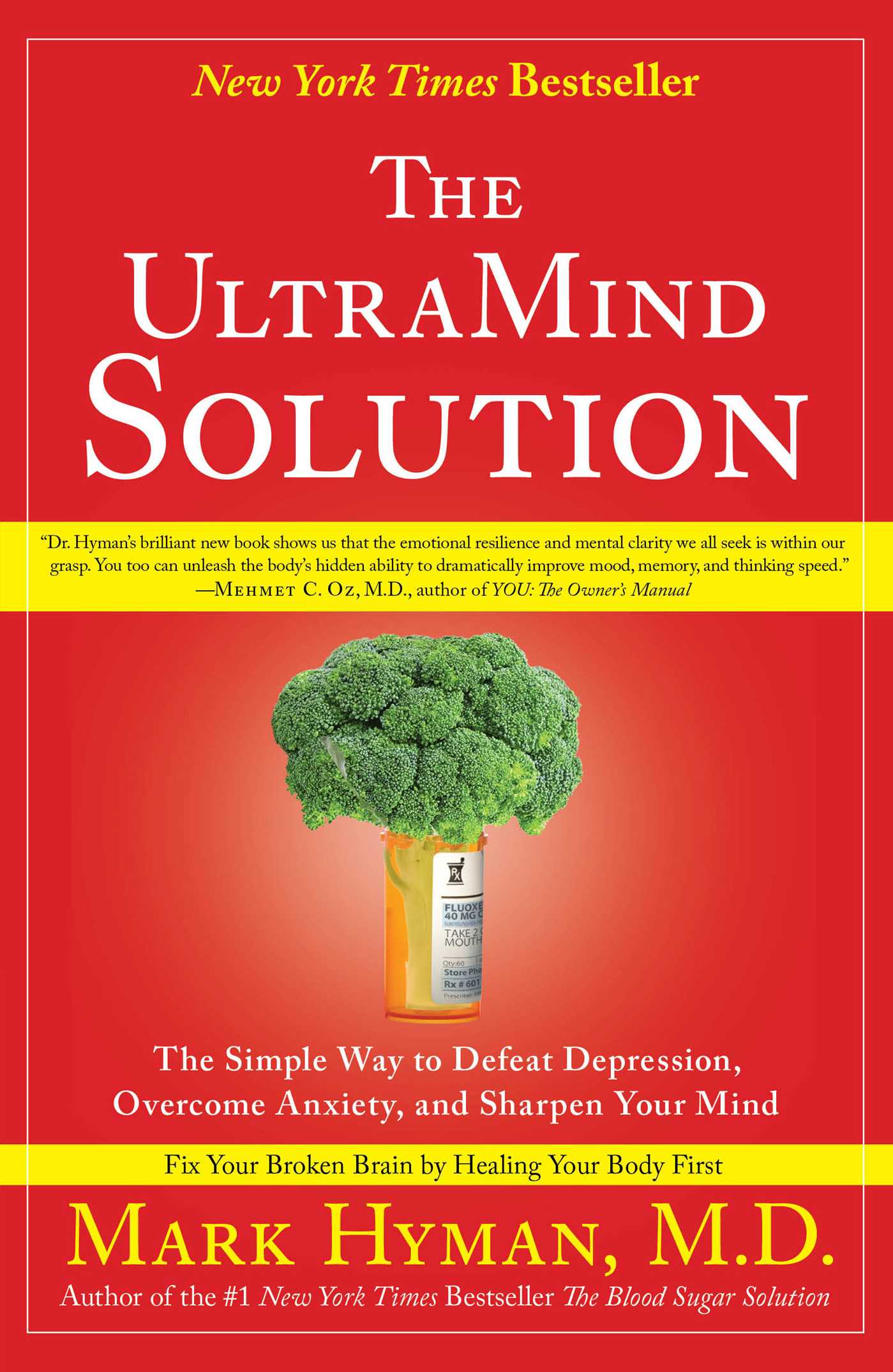 UltraMind Solution: Fix Your Broken Brain by Healing Your Body First